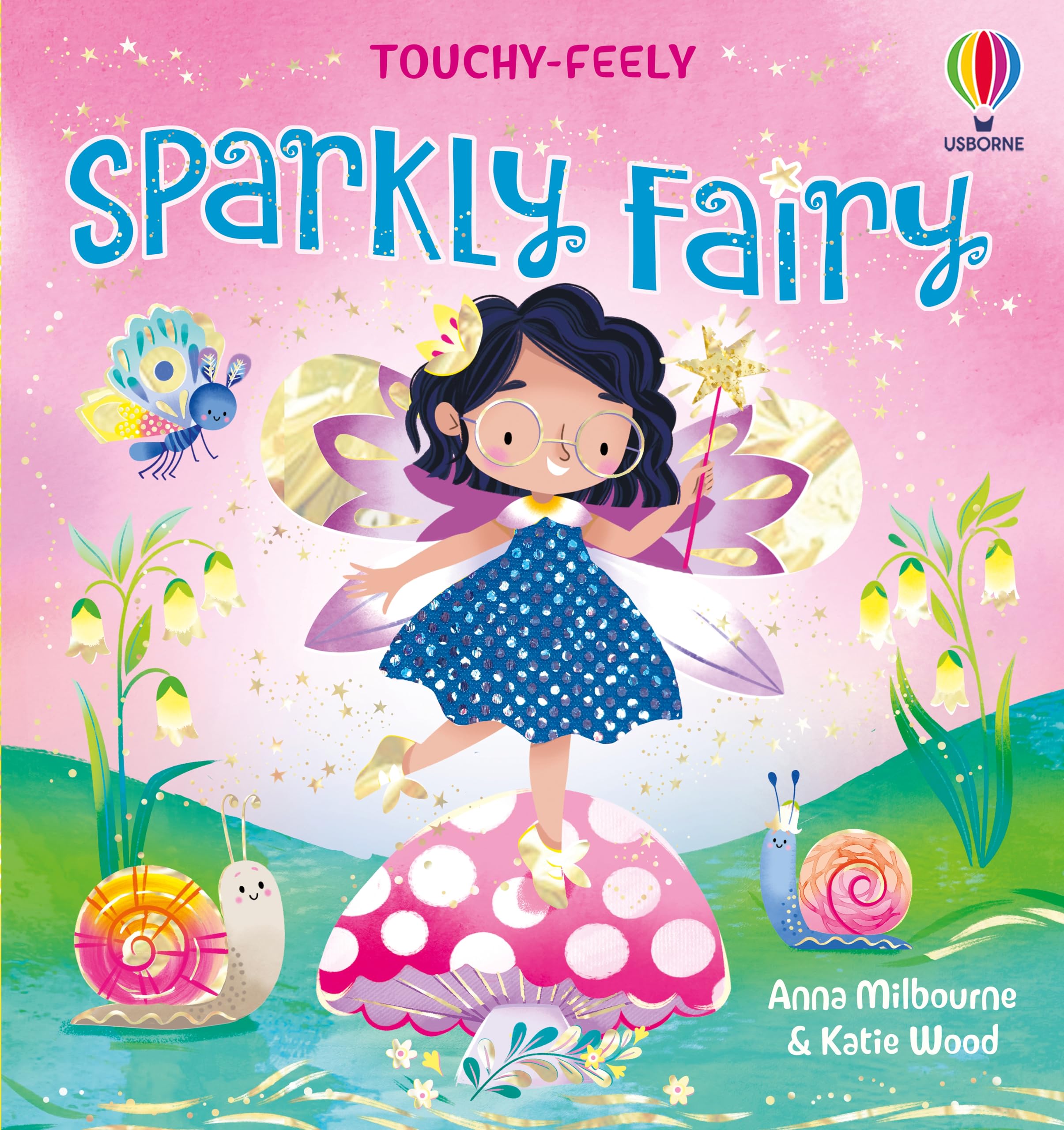Touchy-Feely Sparkly Fairy by Anna Milbourne Board book