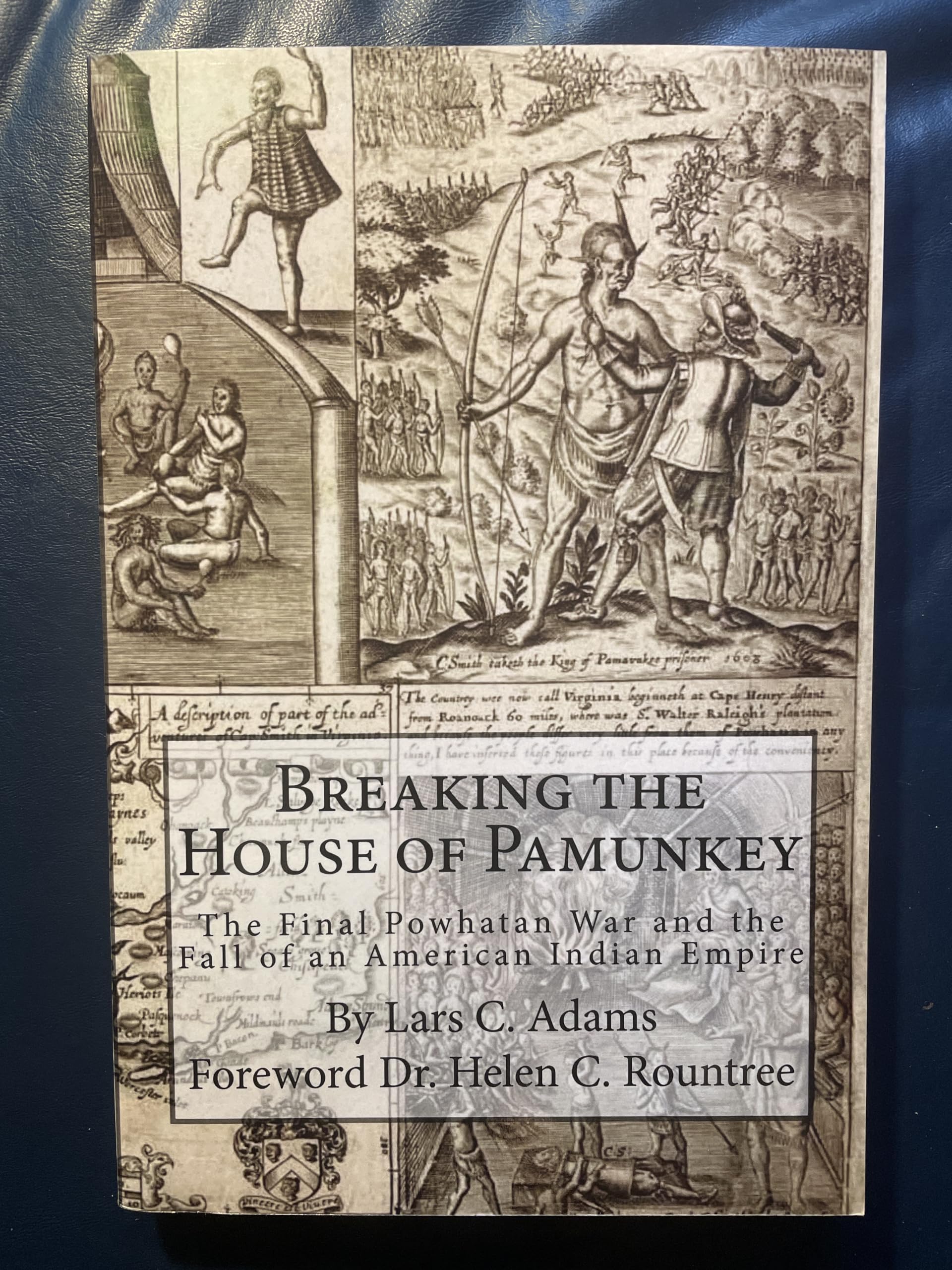 Breaking the House of Pamunkey: The Final Powhatan War and the Fall of an American and Indian Empire