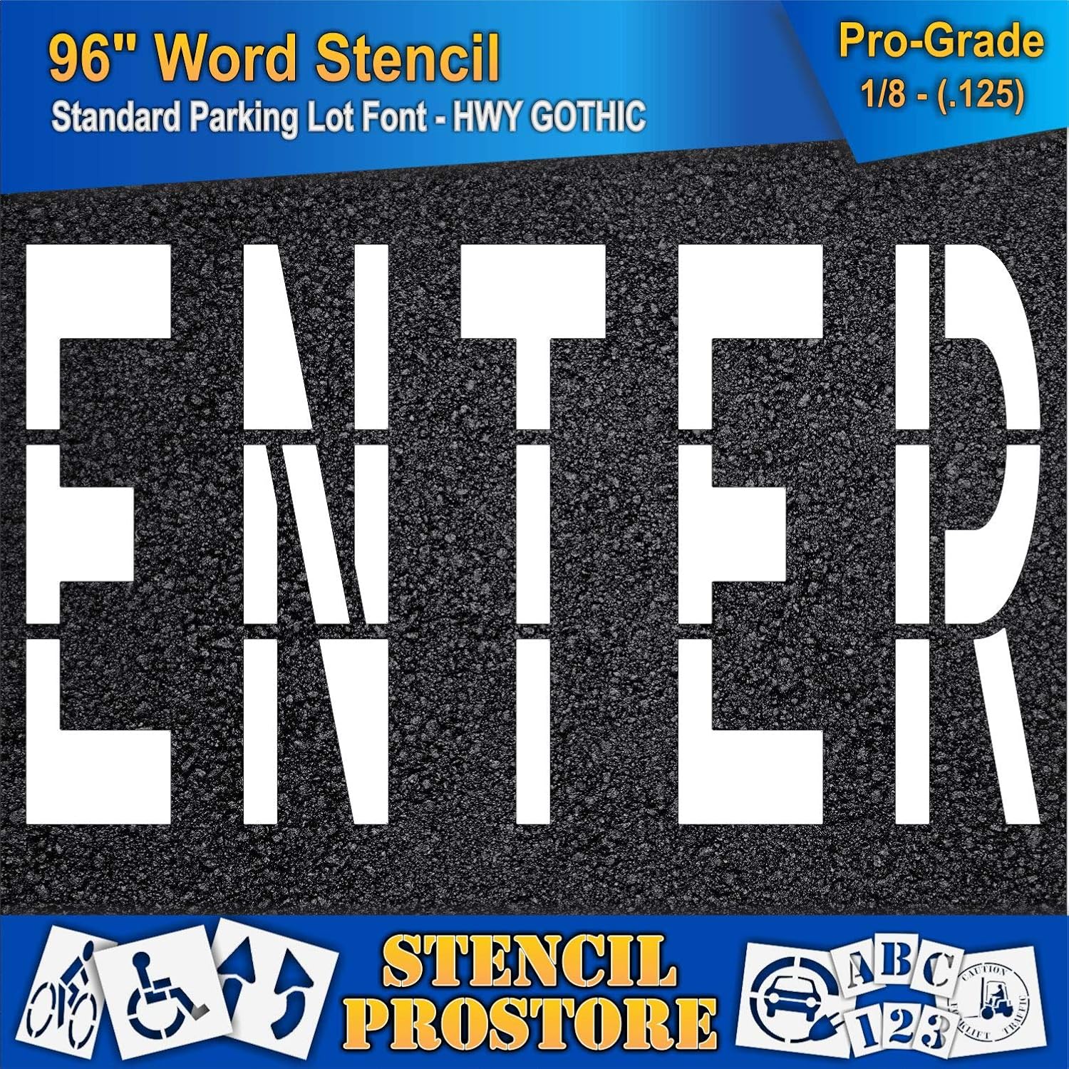 Pavement Marking Stencils - 96 inch Enter Stencil - 96" x 168" x 1/8'' (128 mil) - Pro-Grade