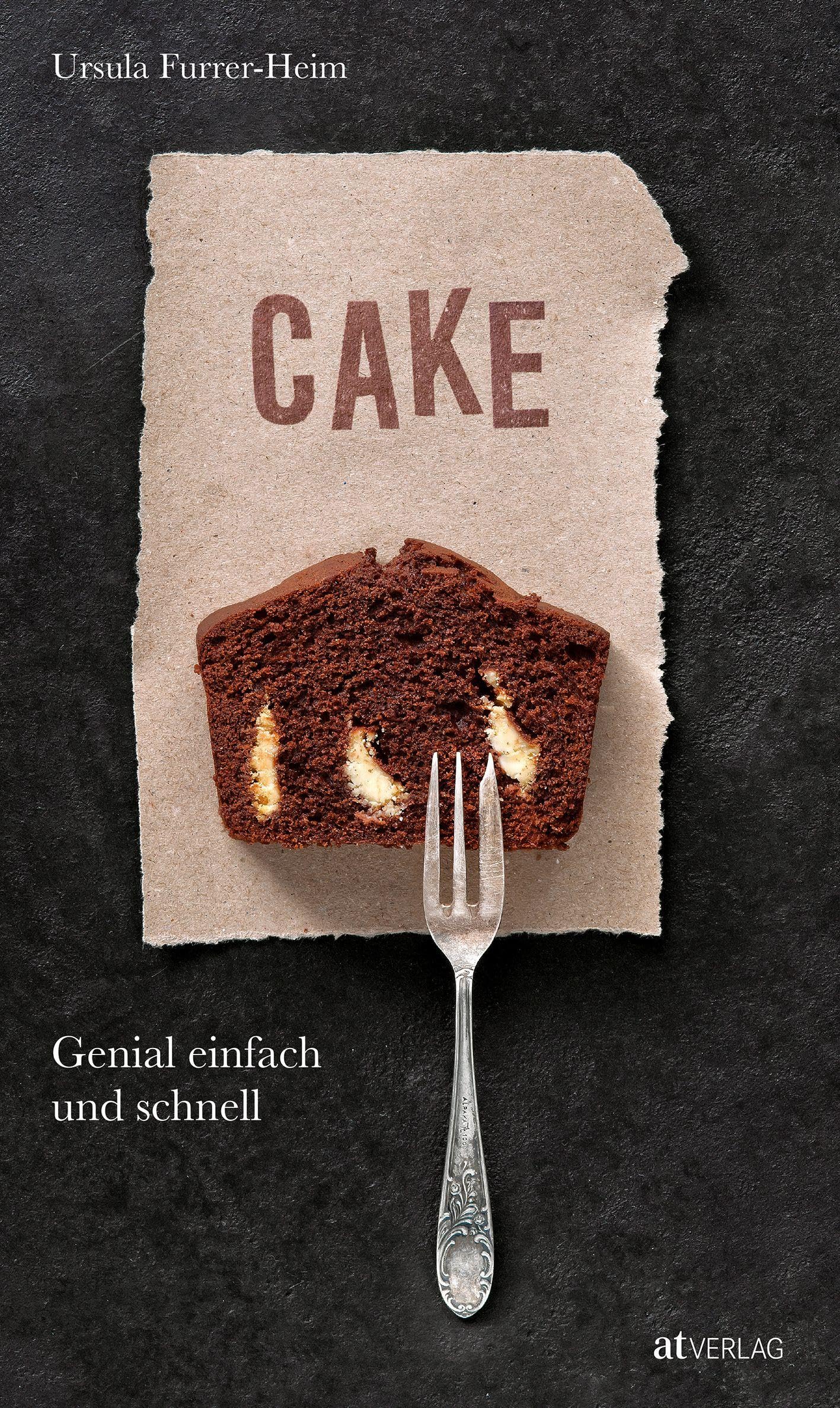 CAKE: Genial einfach und schnell