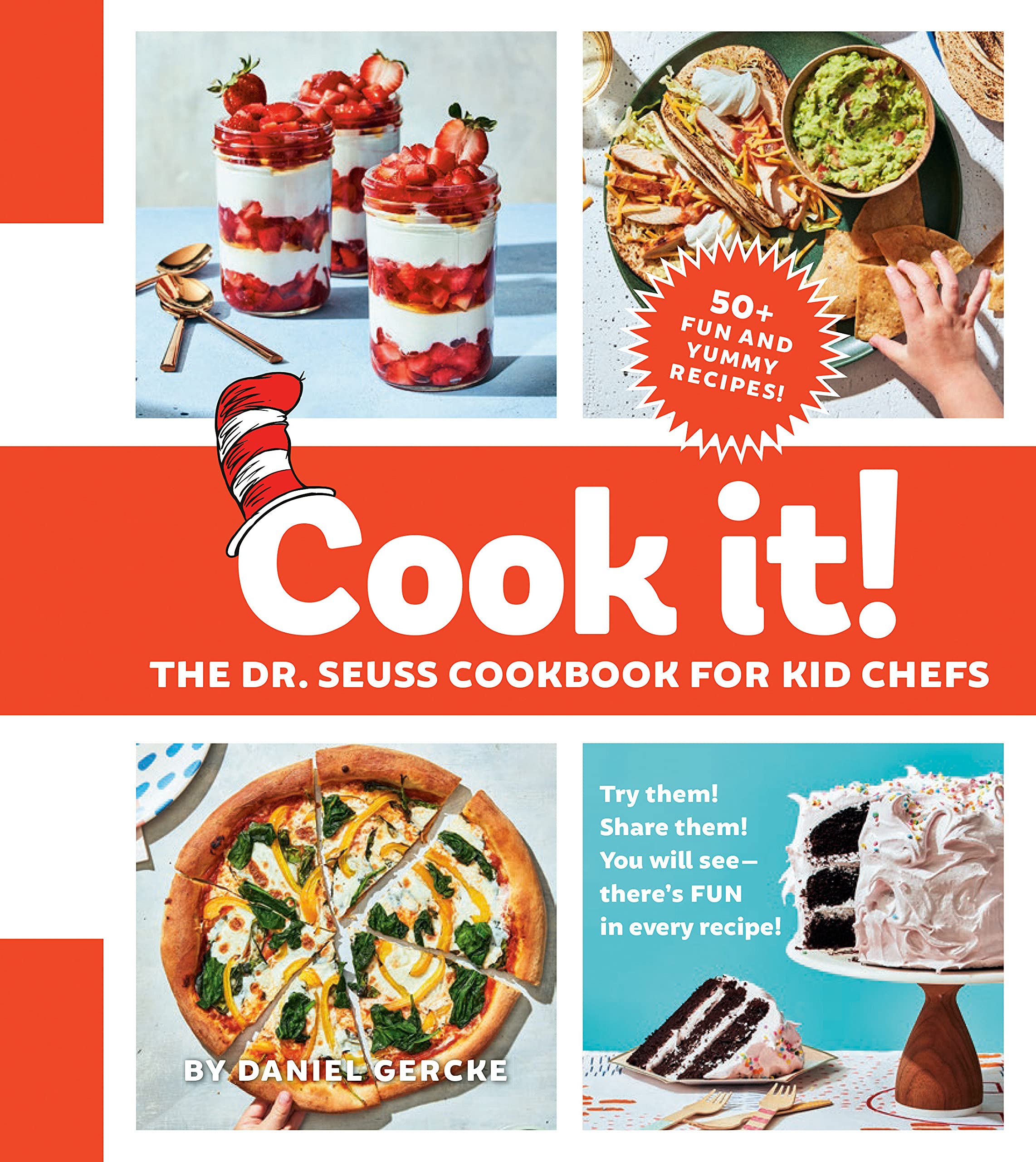 Cook It! The Dr. Seuss Cookbook for Kid Chefs: 50+ Yummy Recipes