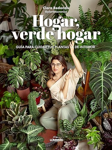 Hogar, verde hogar Guía para cuidar tus plantas de interior (Guías ilustradas) (Spanish Edition)