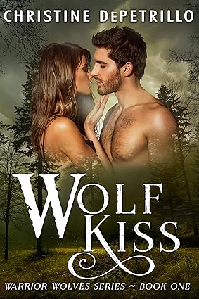 Wolf Kiss (Warrior Wolves Book 1)