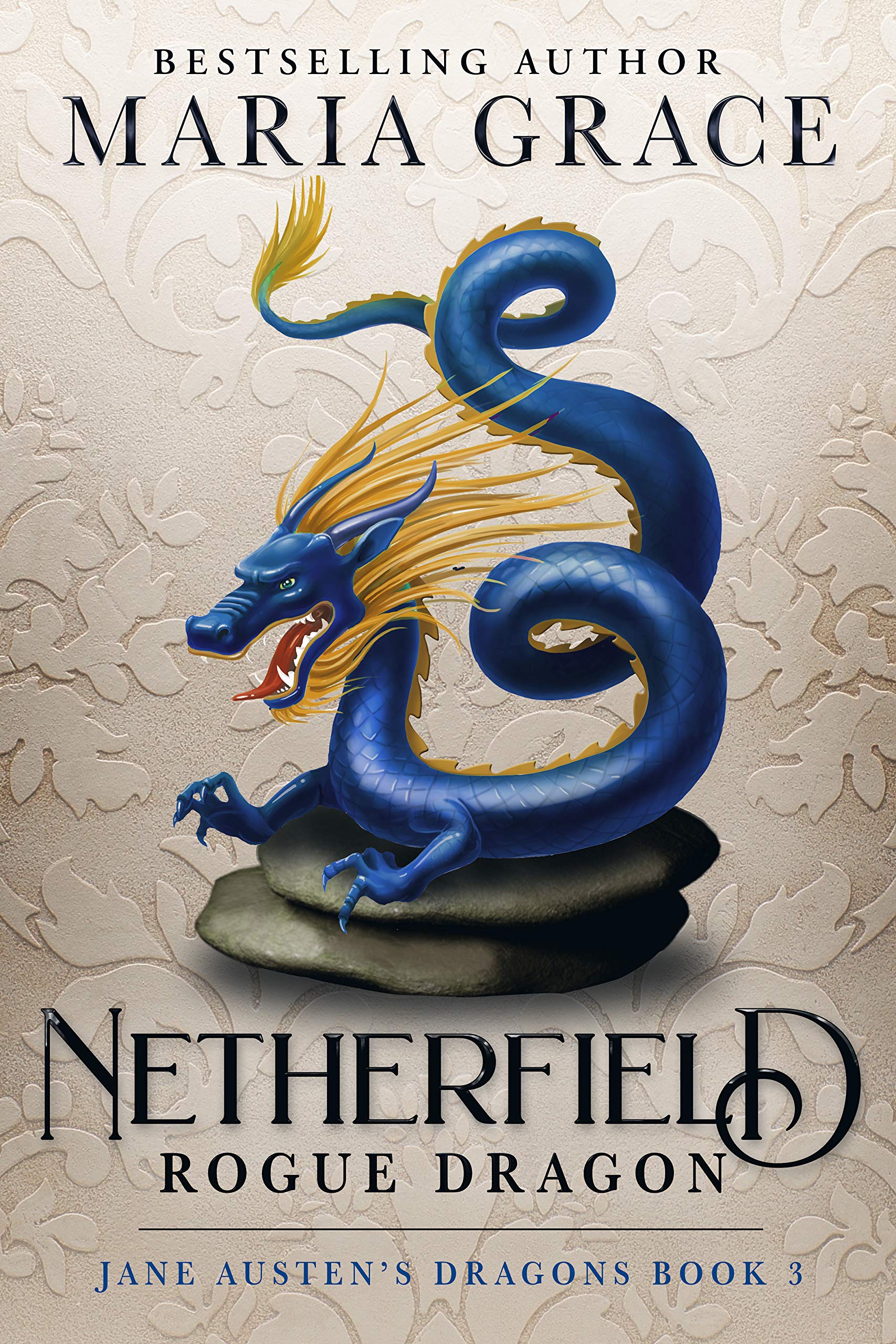Netherfield: Rogue Dragon: A Regency era Gaslamp Dragon Adventure (Jane Austen's Dragons Book 3)