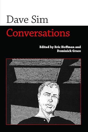 Dave Sim: Conversations (Conversations with Comic Artists Series)