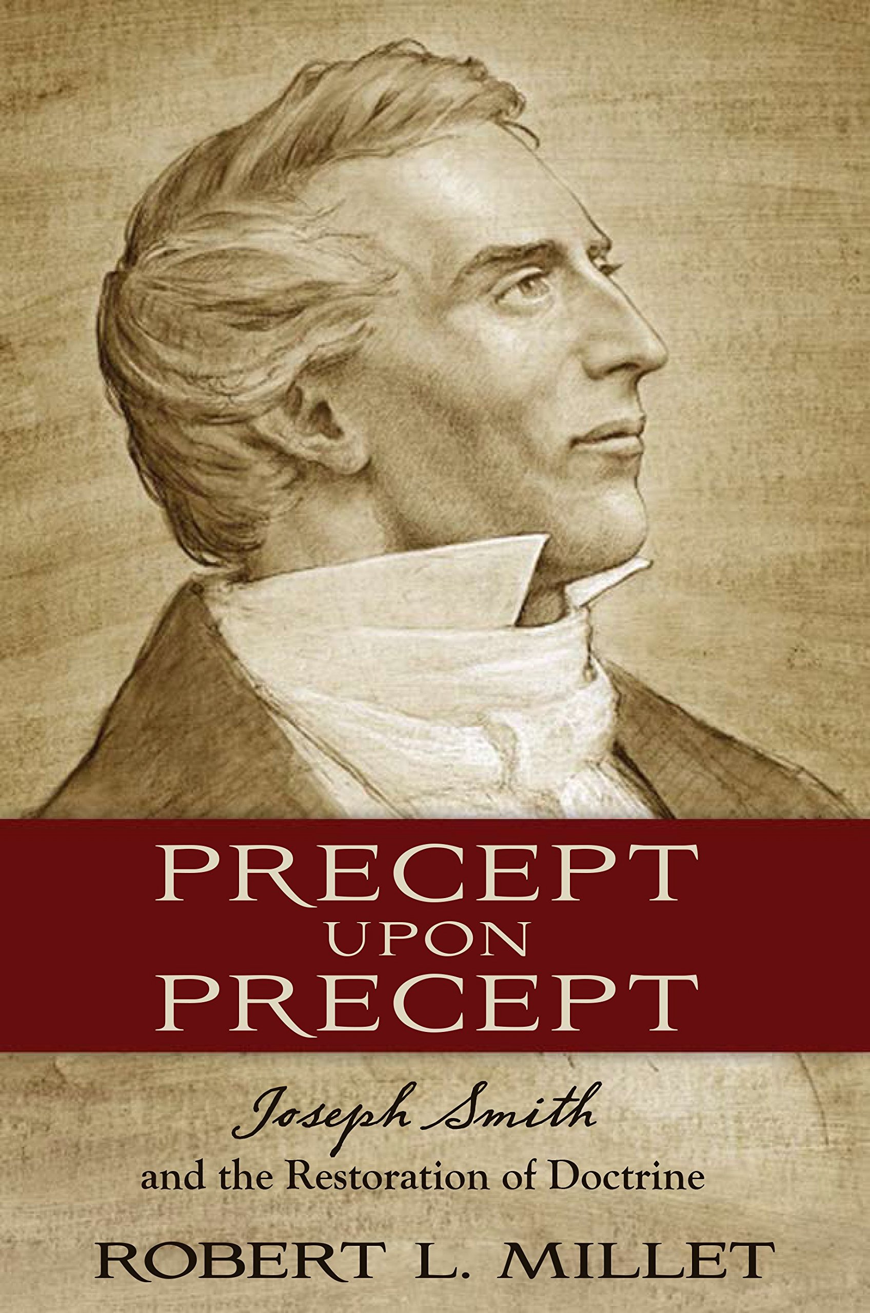 Buy Precept Upon Precept: Joseph Smith and the Restoration of Doctrine — BookShops.in