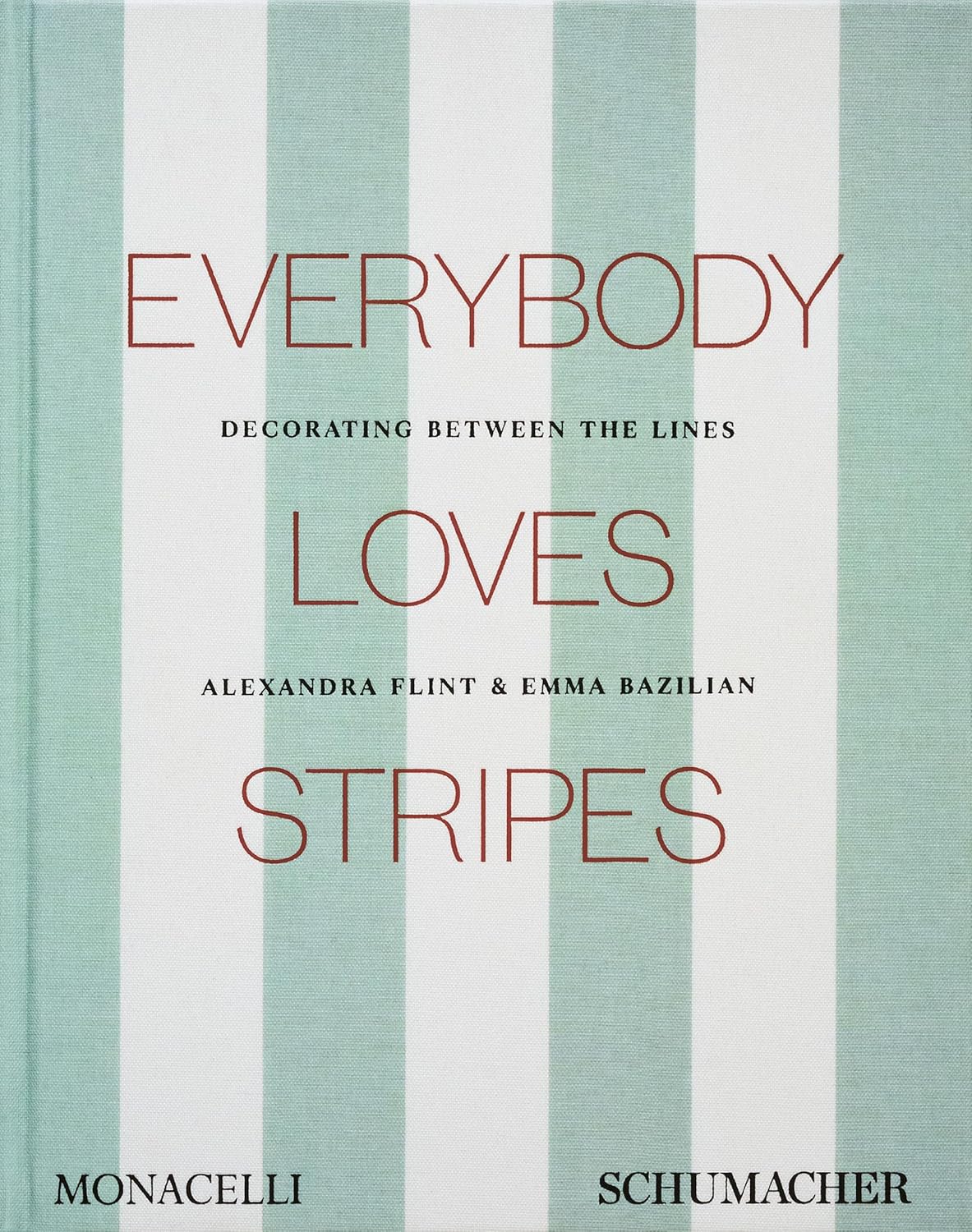 Everybody Loves Stripes: Decorating Between the Lines      Hardcover – October 29, 2025