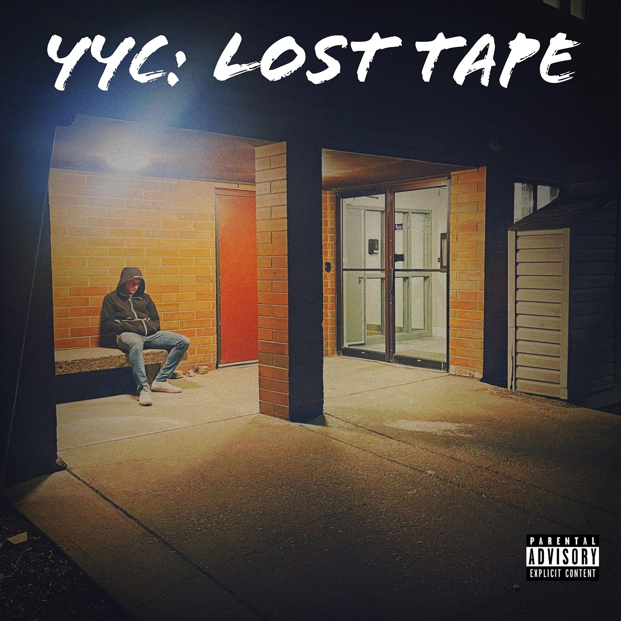 YYC: Lost Tape [Explicit]