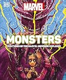 Marvel Monsters: Creatures Of The Marvel Universe Explored