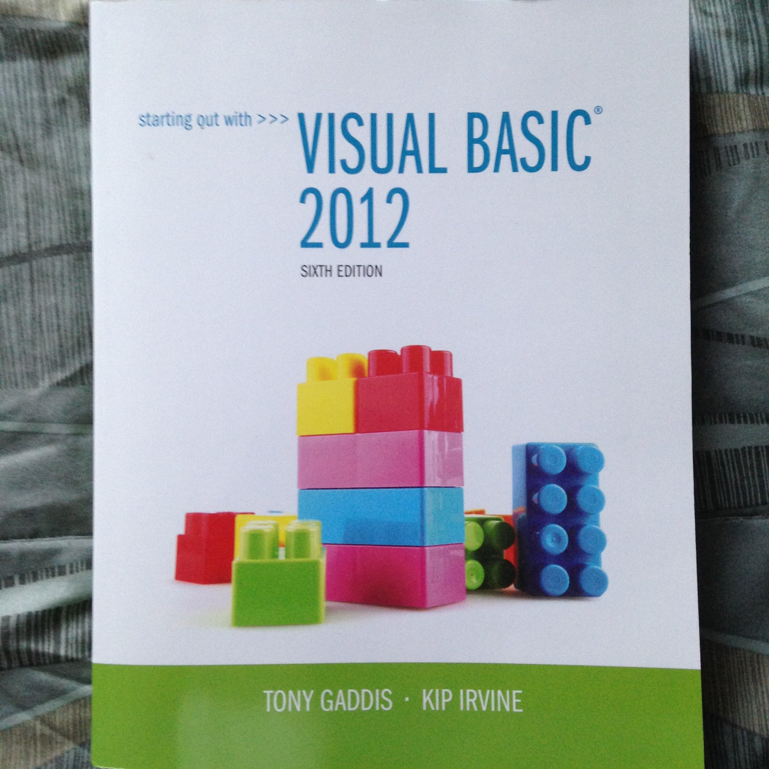 Starting Out With Visual Basic 2012 (6th Edition)