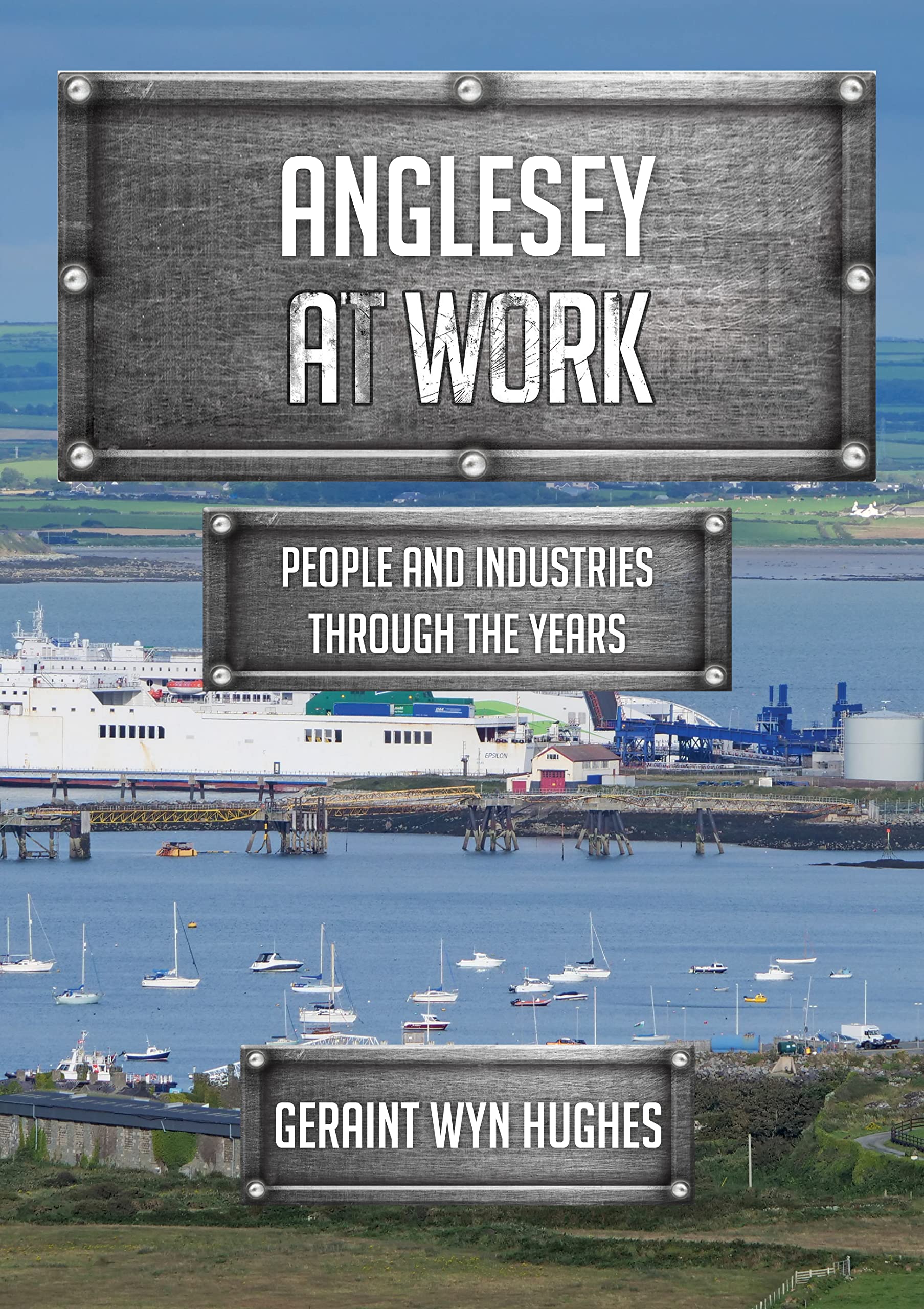 Anglesey at Work by Geraint Wyn Hughes (Paperback Book)