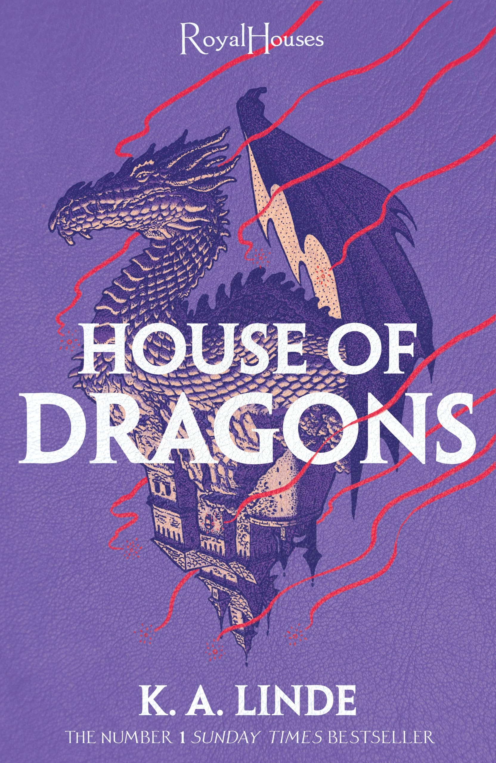 House of Dragons: From the number one Sunday Times bestselling author of The Wren in the Holly Library (Royal Houses Book 1) (English Edition)