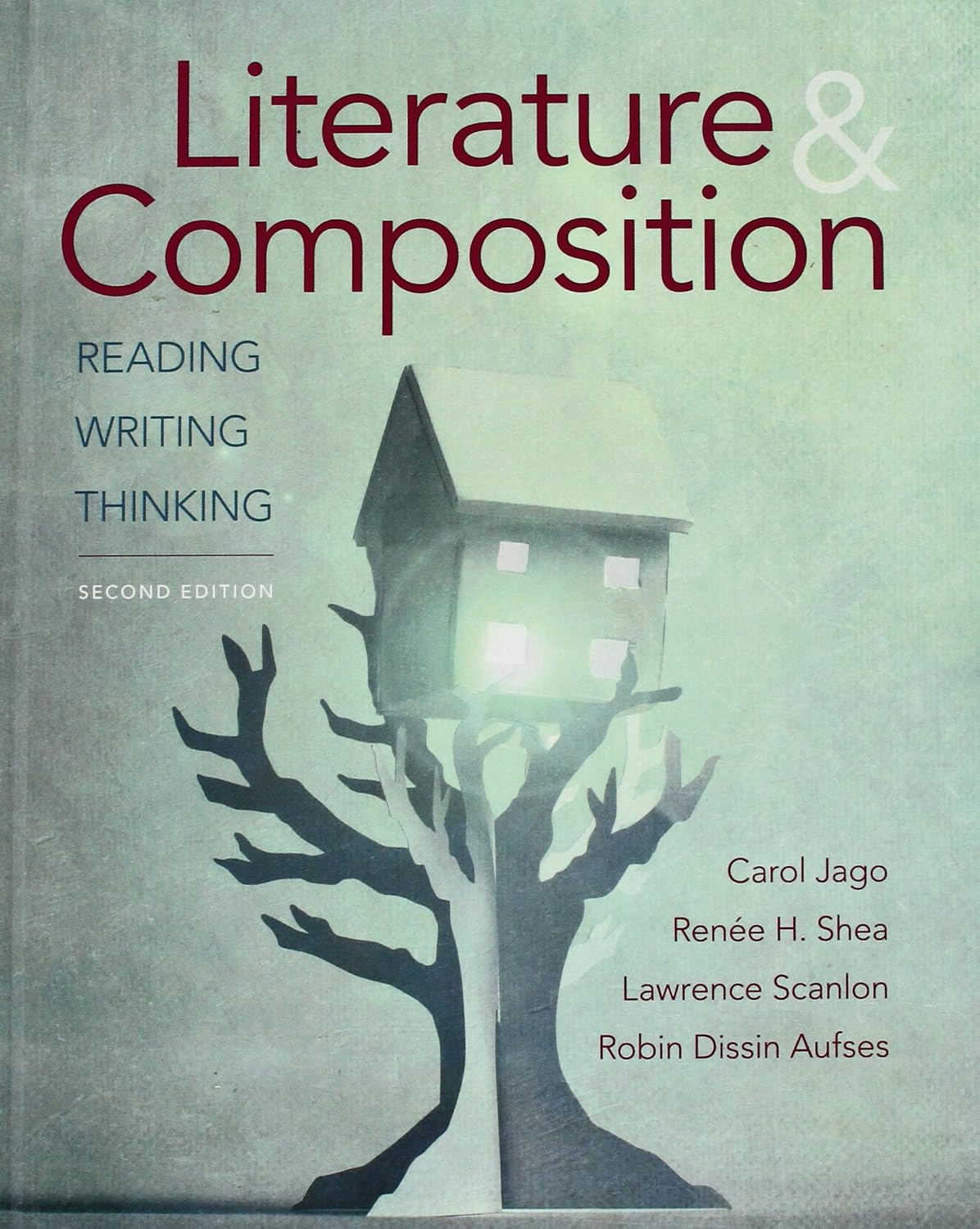 Literature & Composition Reading, Writing, Thinking
