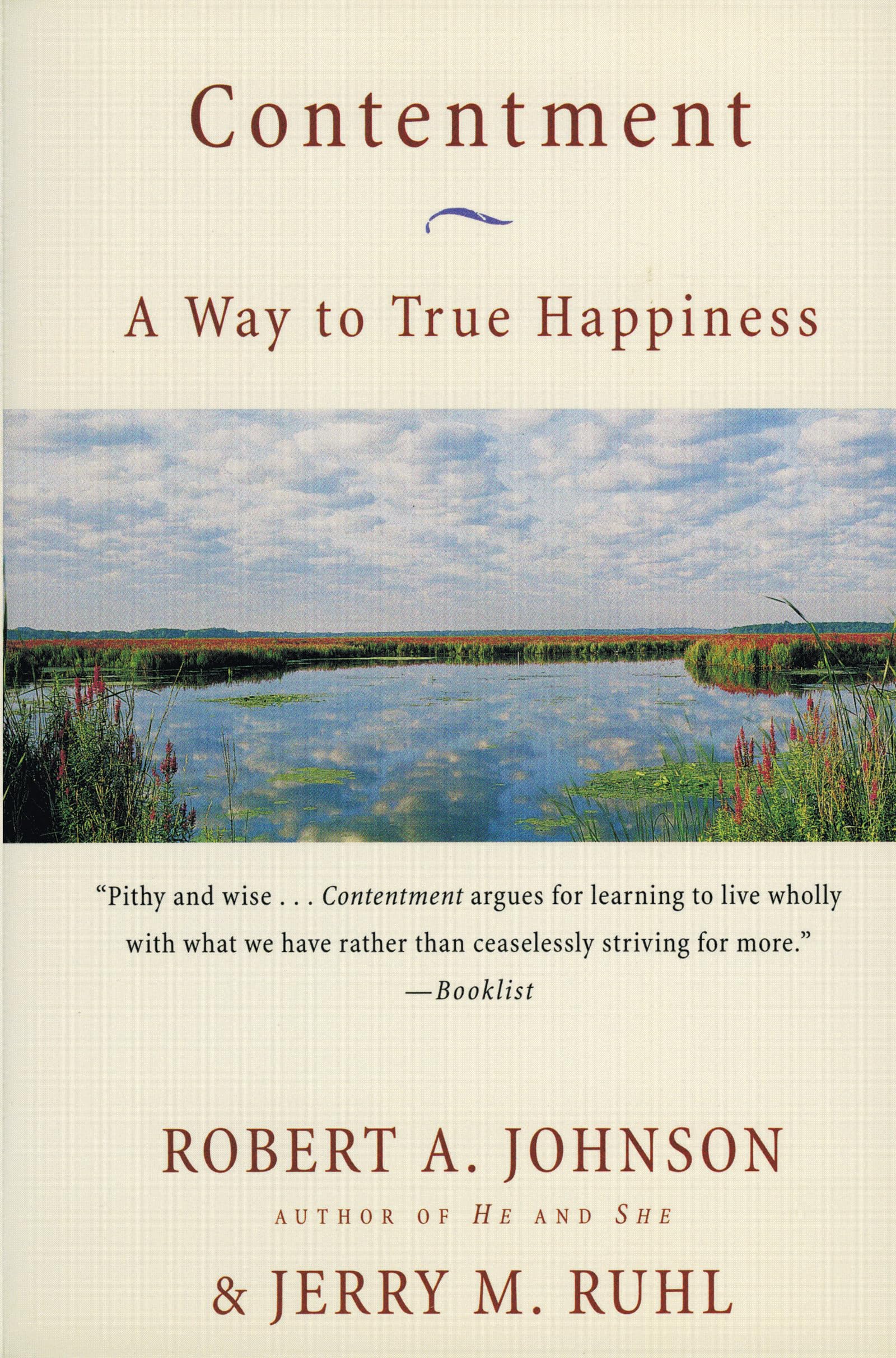Contentment: A Way to True Happiness. Johnson, Ruhl 9780062515933 New**