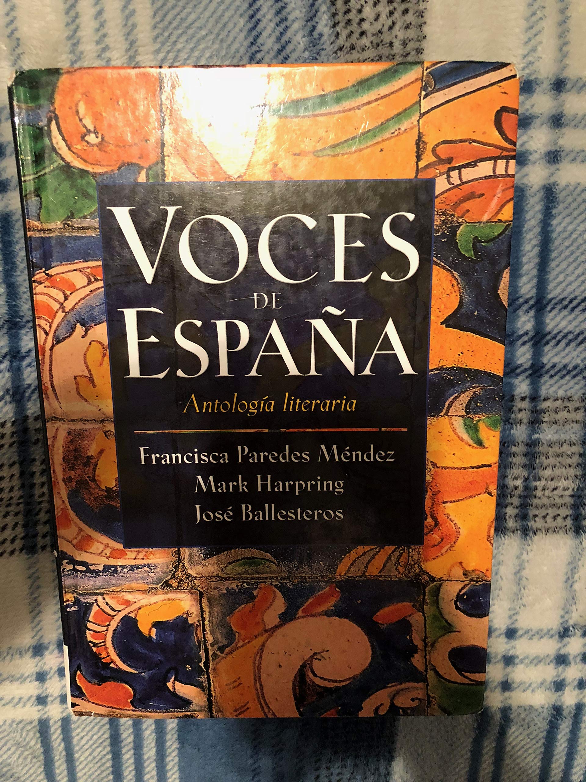 Voces de Espana: Antologia literaria (Spanish Edition)