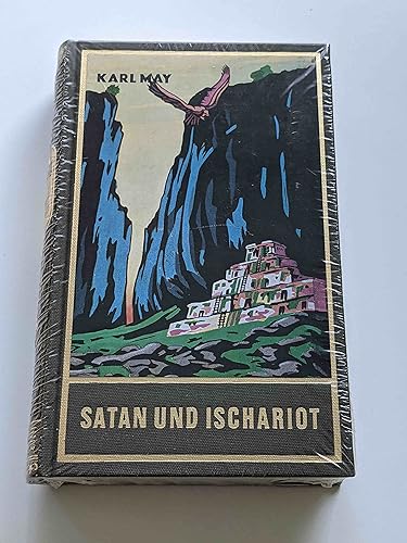 Satan und Ischariot: Reiseerzählung (Satan und Ischariot III) Band 22 der Gesammelten Werke