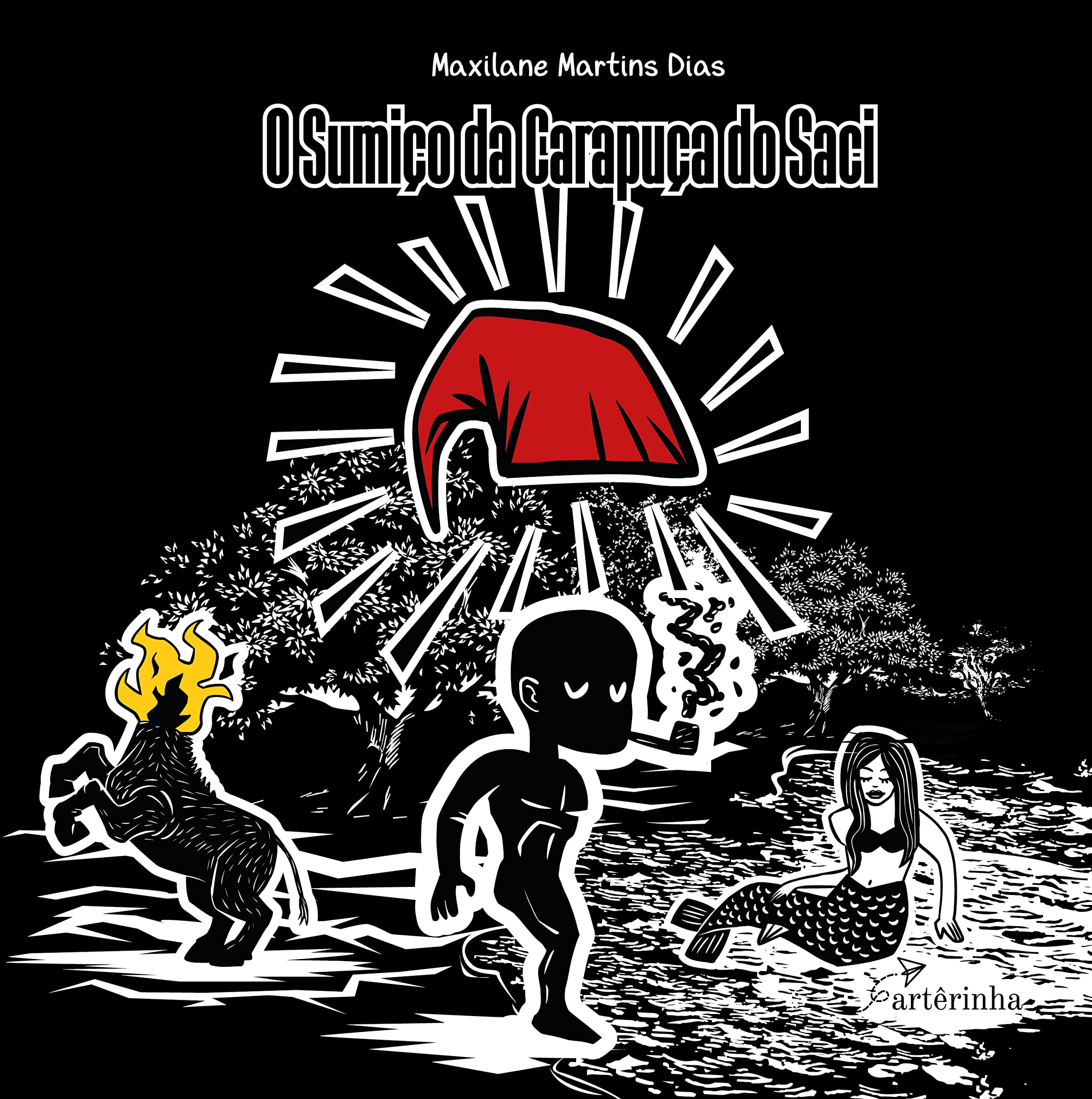O sumiço da carapuça do saci | Amazon.com.br