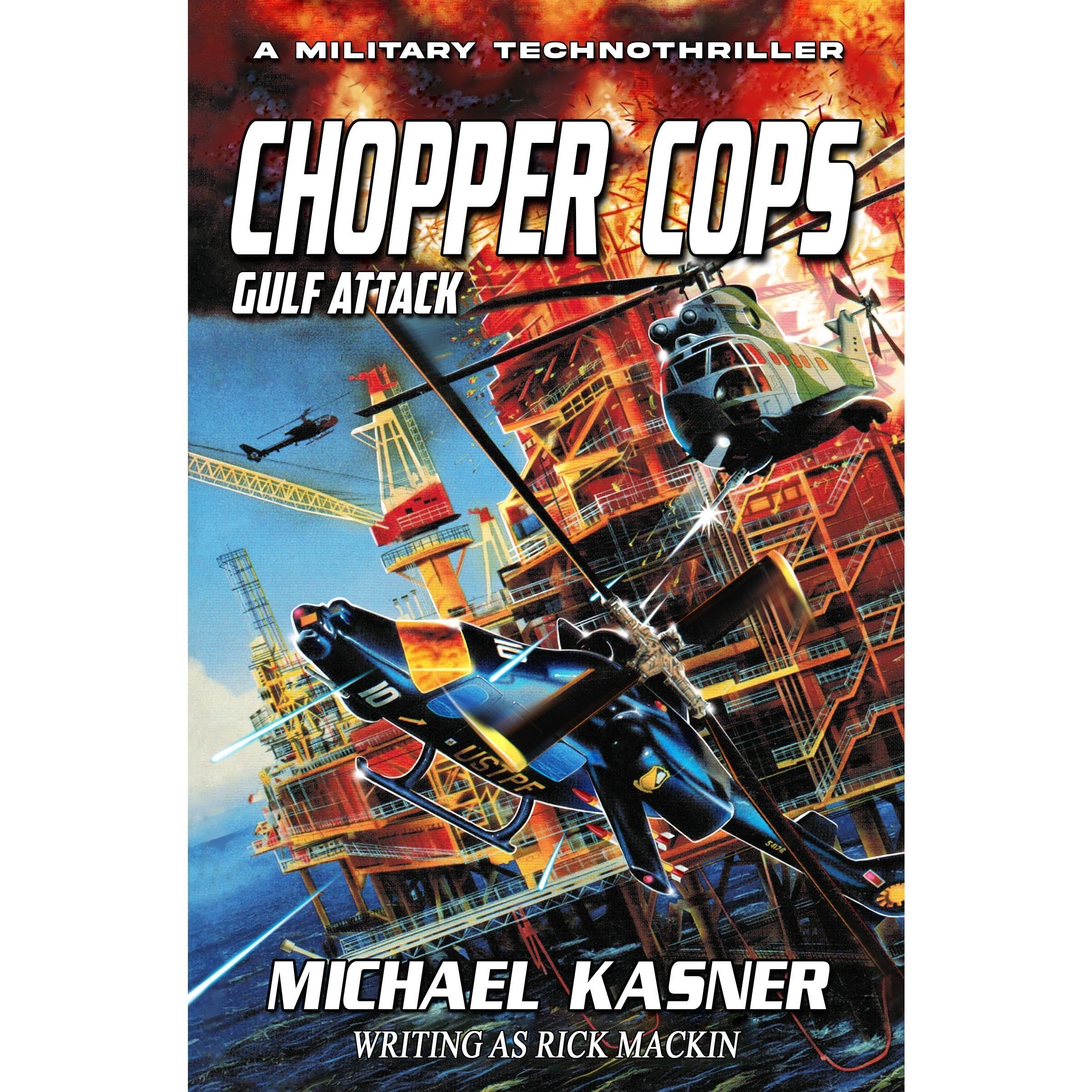 Chopper Cops: Gulf Attack - Book 2
