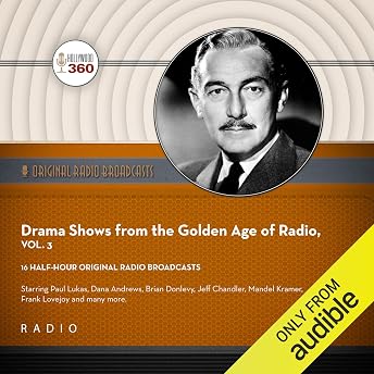 Drama Shows from the Golden Age of Radio, Vol. 3 Audiobook by Black Eye Entertainment episode artwork