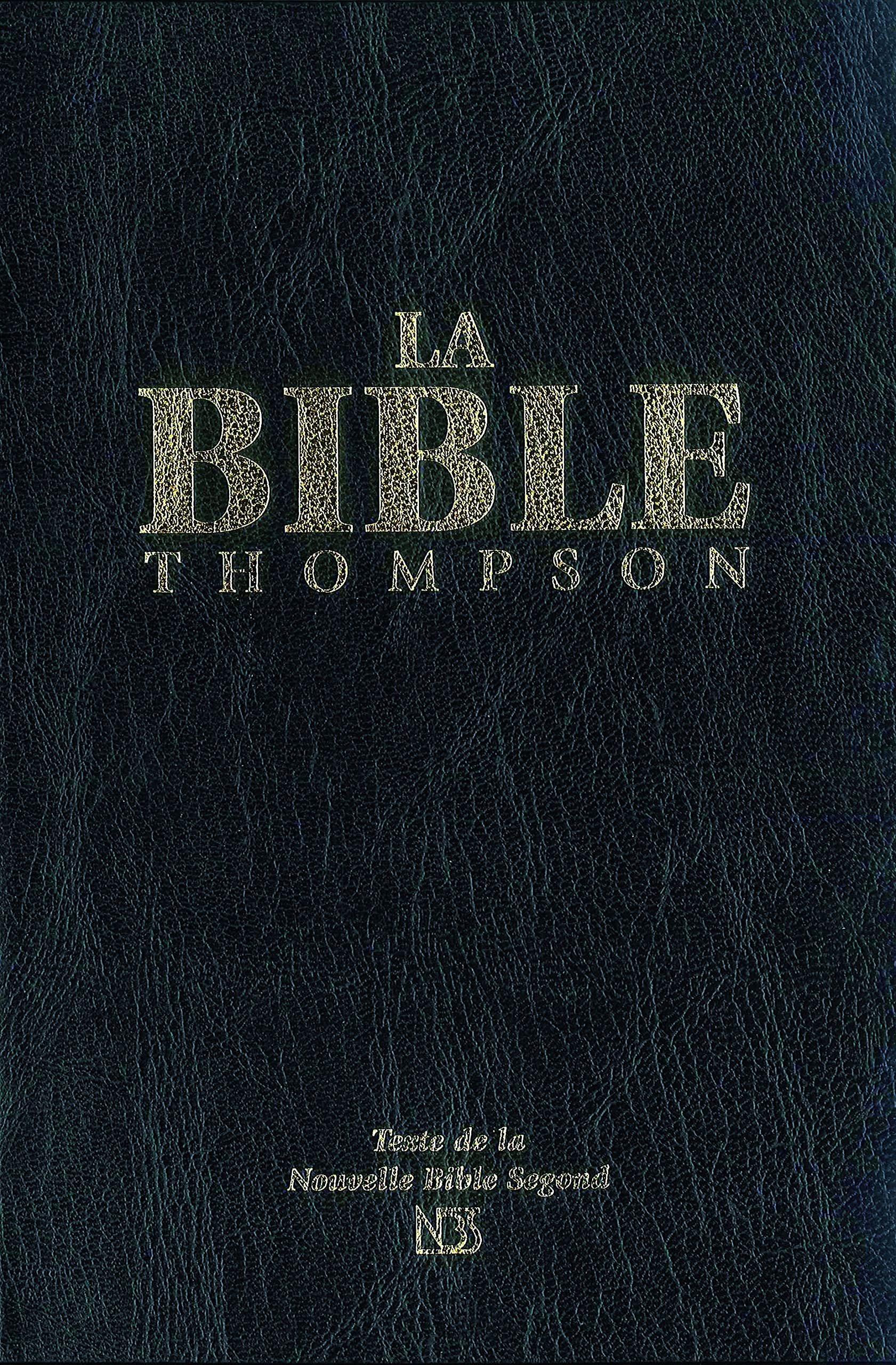 La Bible Thompson Nbs (Nouvelle Bible Segond)