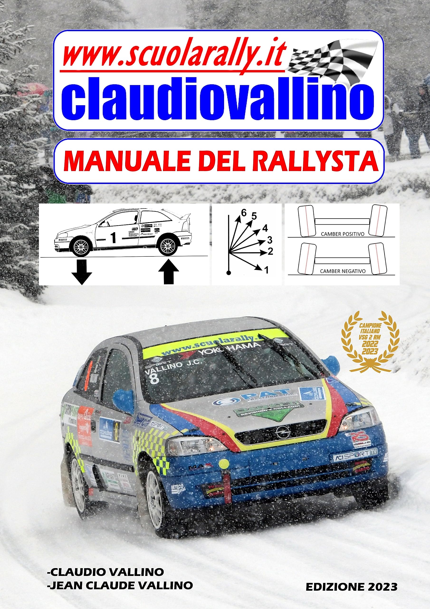 Il manuale del rallysta - Edizione 2023: Scuola Rally Claudio Vallino
