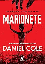Marionete: Sua vida pode estar por um fio (Boneco de Pano Livro 2)