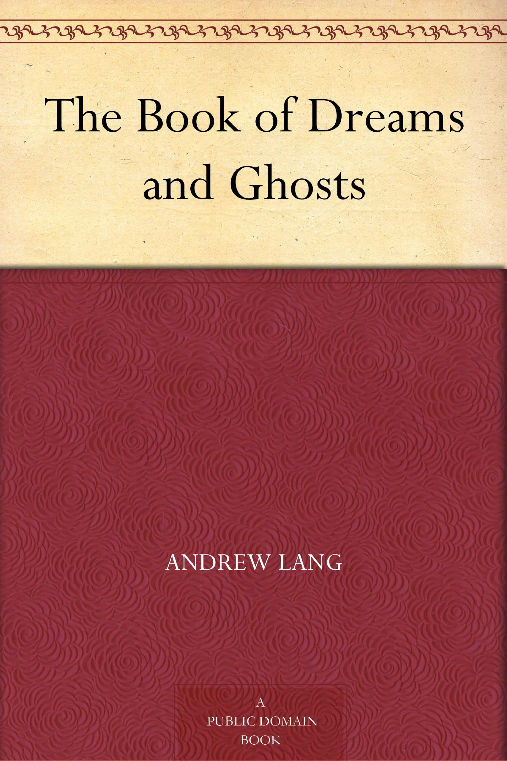 The Book of Dreams and Ghosts