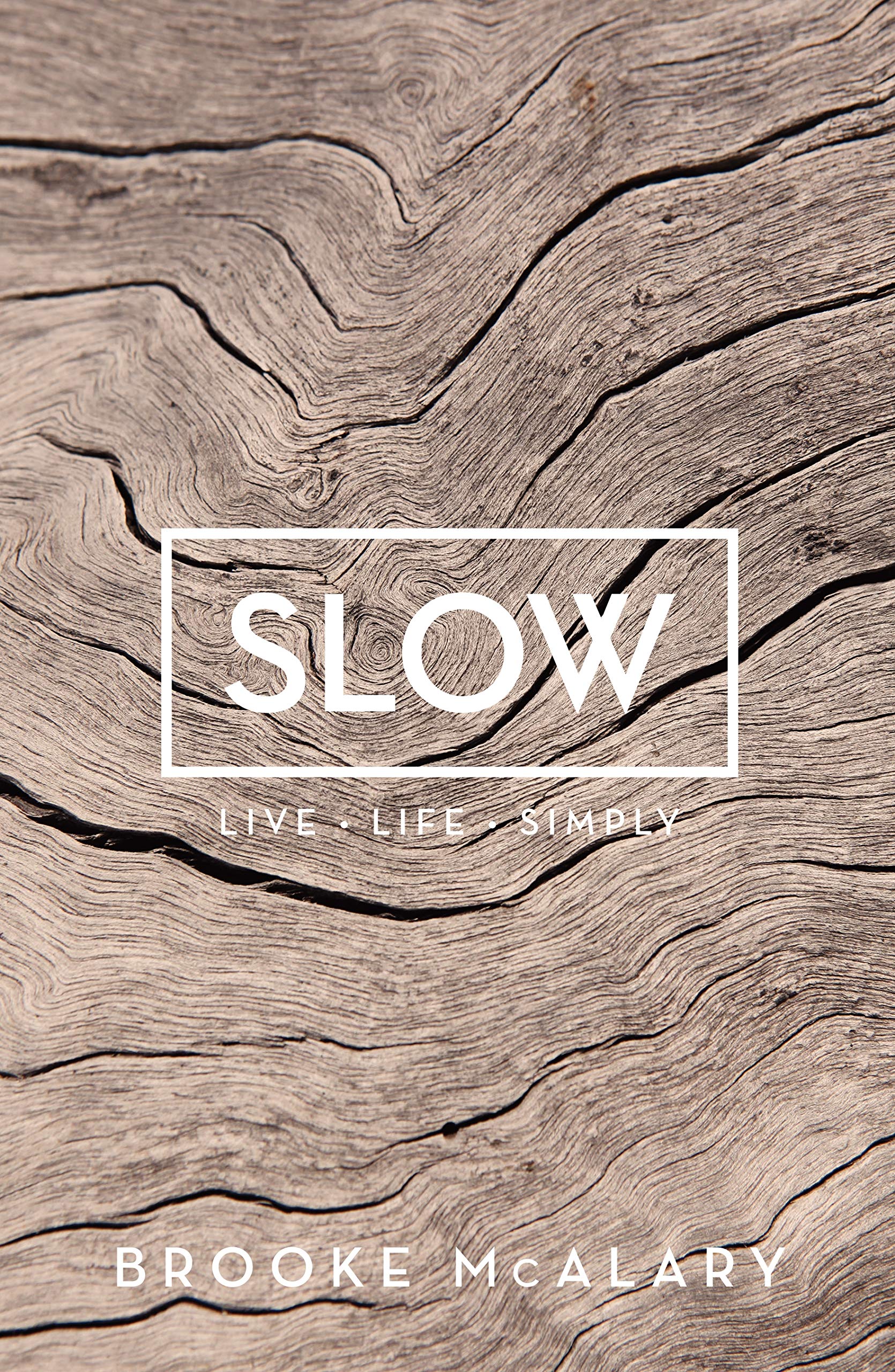 Slow: Live Life Simply