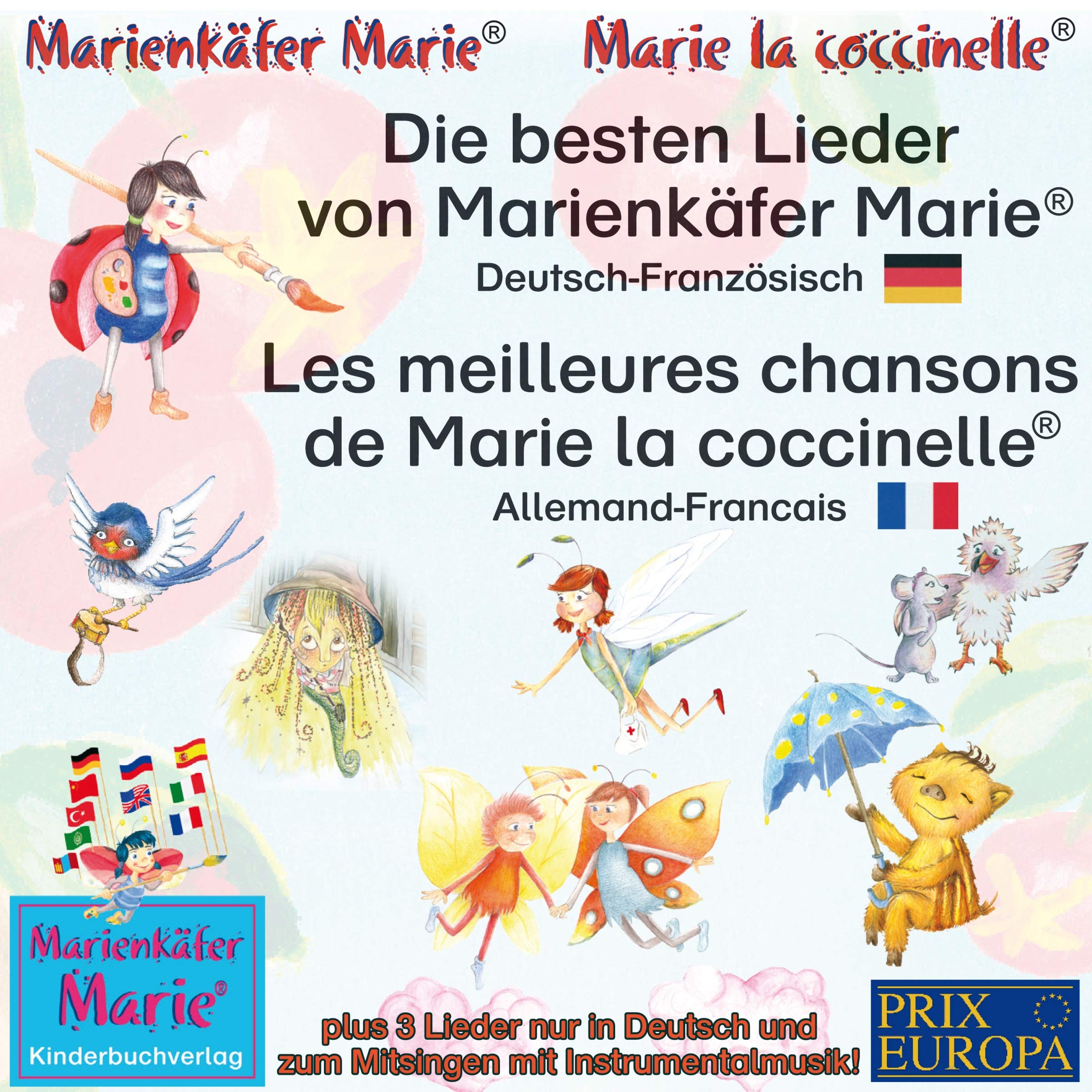 Die besten Lieder von Marienkäfer Marie. Deutsch-Französisch / Les meilleures chansons de Marie la coccinelle. Allemand-Francais