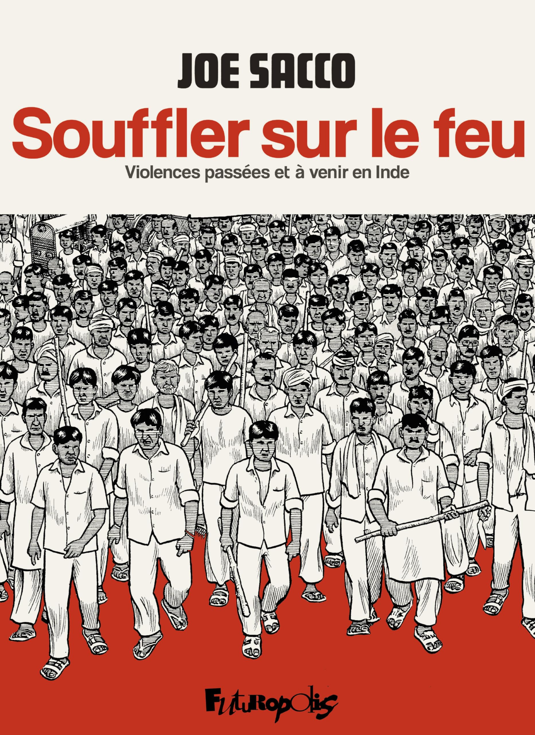 Souffler sur le feu: Violences passées et à venir en Inde
