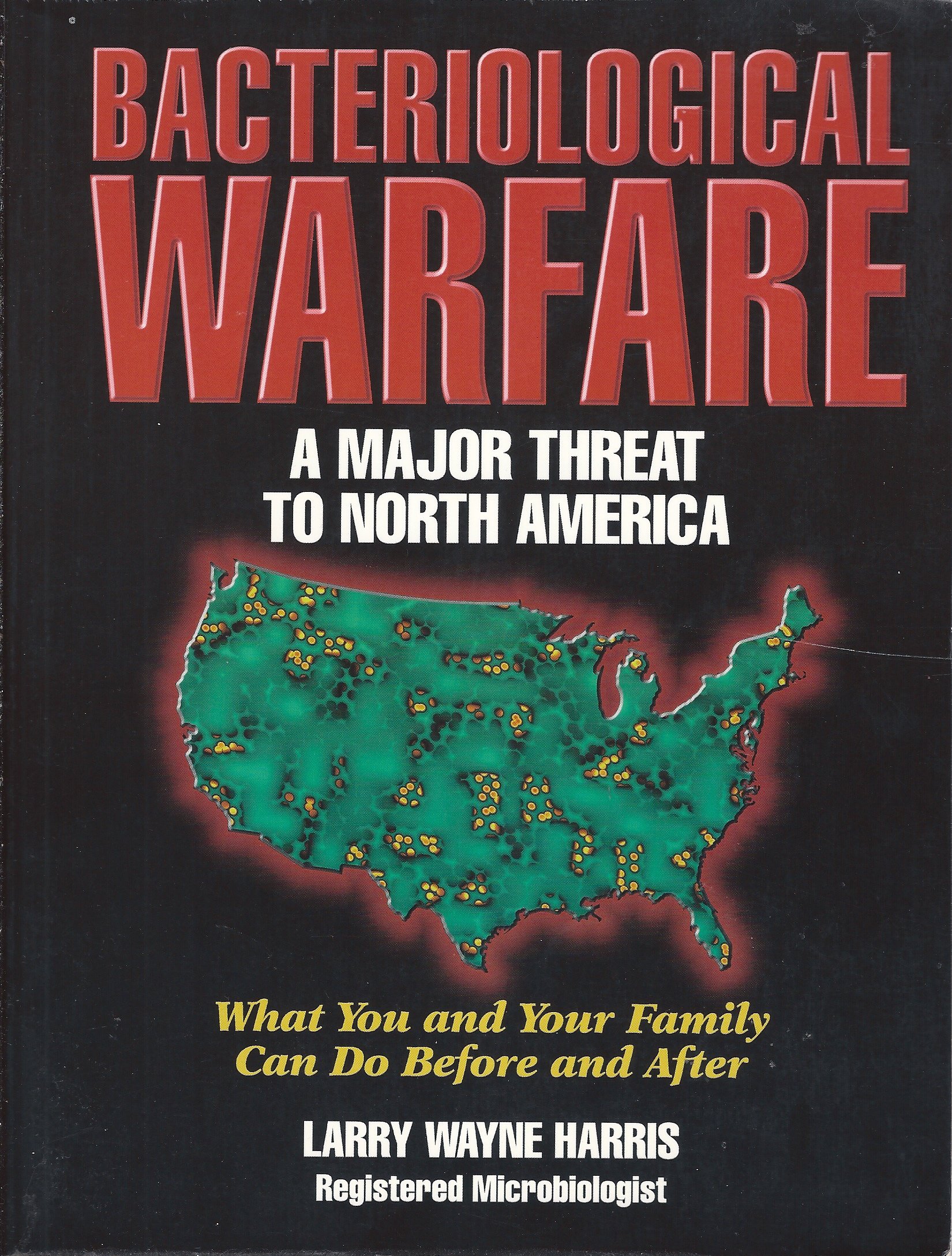 Buy Bacteriological Warfare a Major Threat to North America, What You