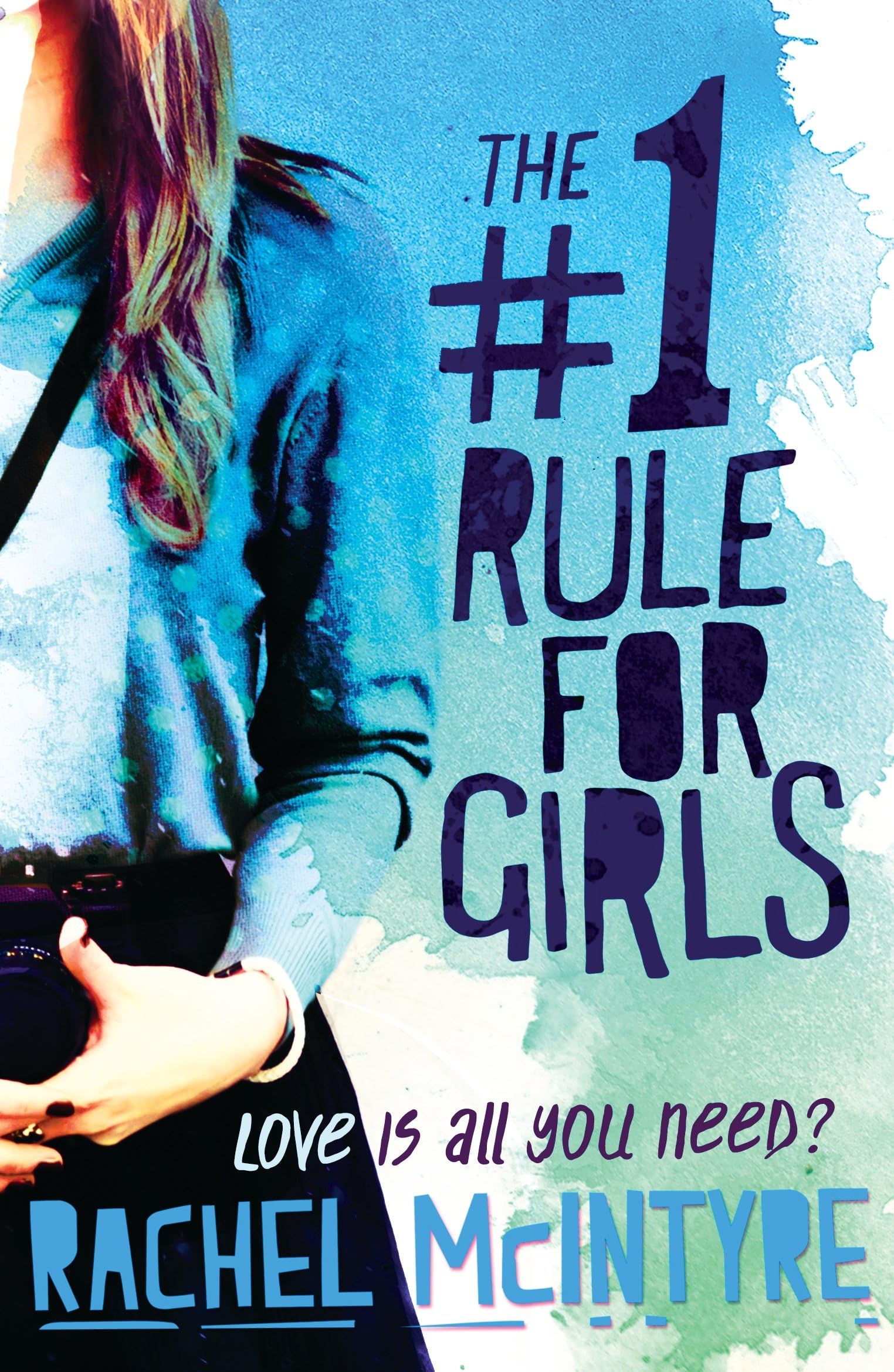 The Number One Rule for Girls Paperback – 25 Feb. 2016