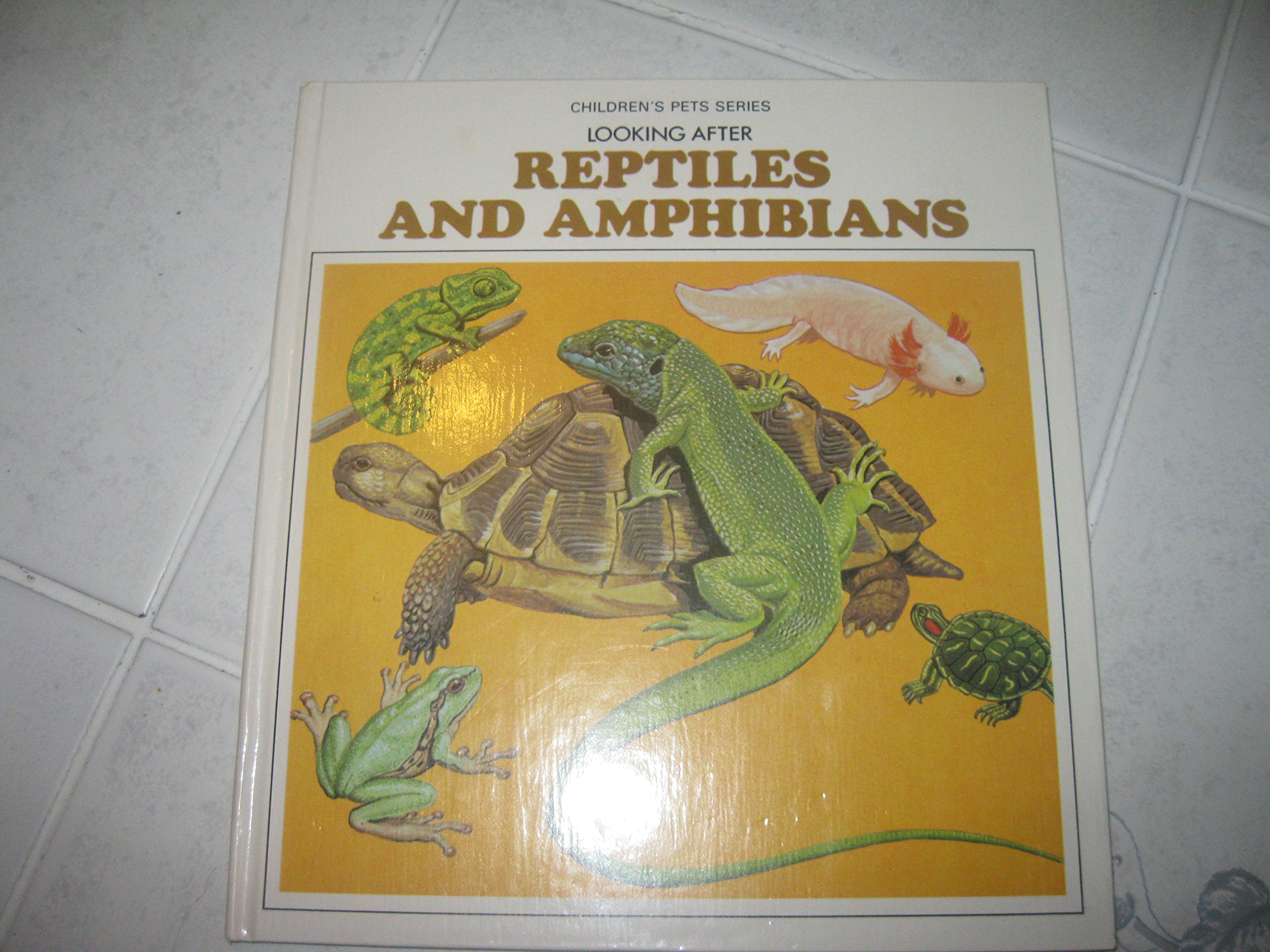 Looking after Reptiles and Amphibians