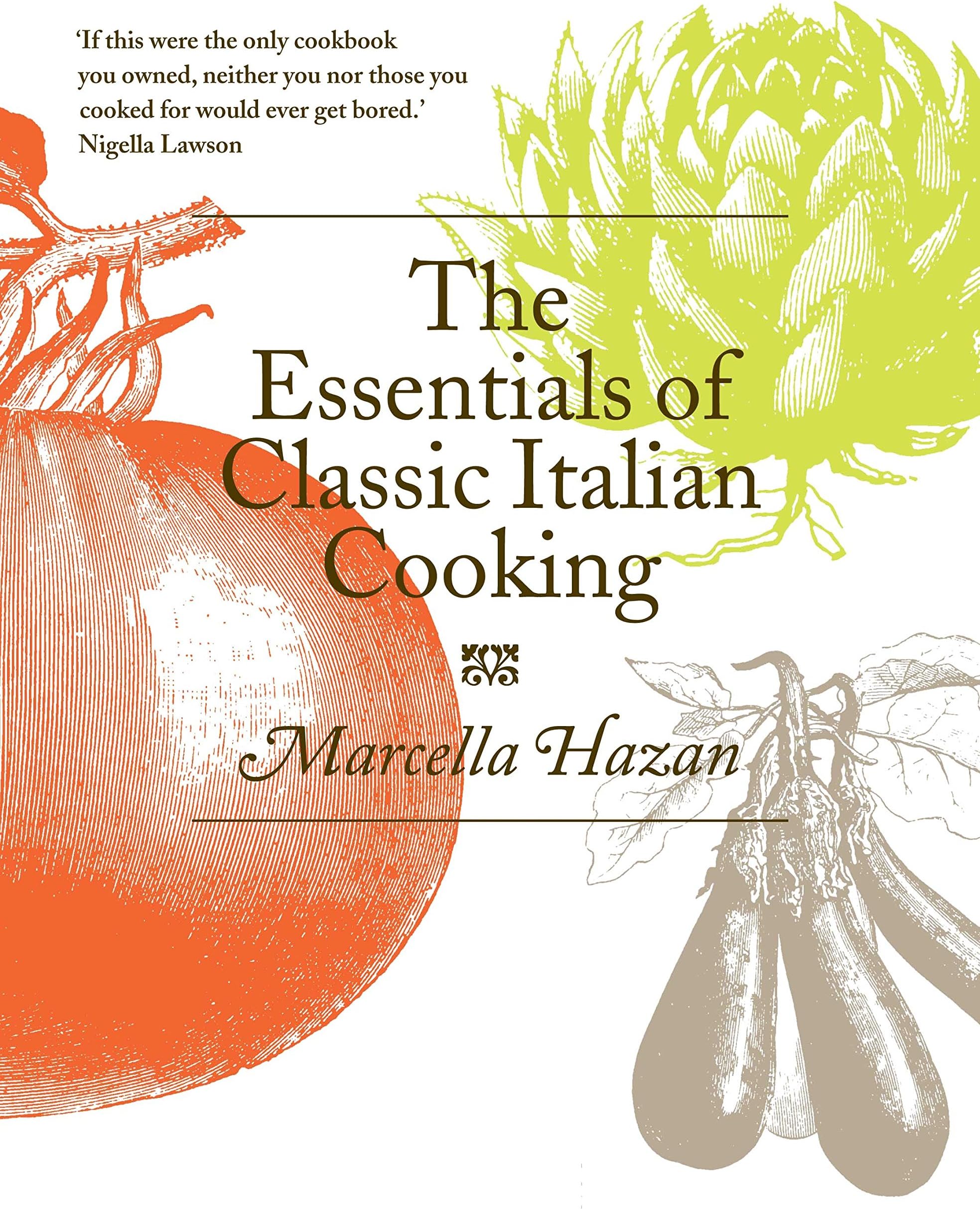 The Essentials of Classic Italian Cooking
