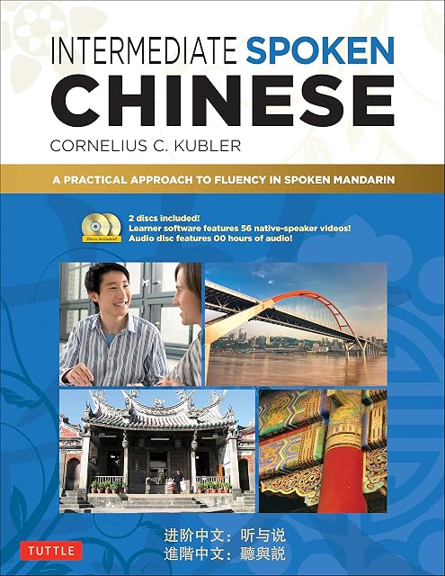 Portada de Intermediate Spoken Chinese: A Practical Approach to Fluency in Spoken Mandarin