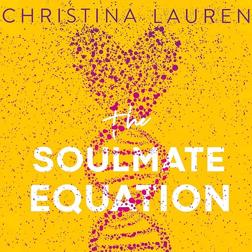 The Soulmate Equation: the perfect new romcom from the bestselling author of The Unhoneymooners