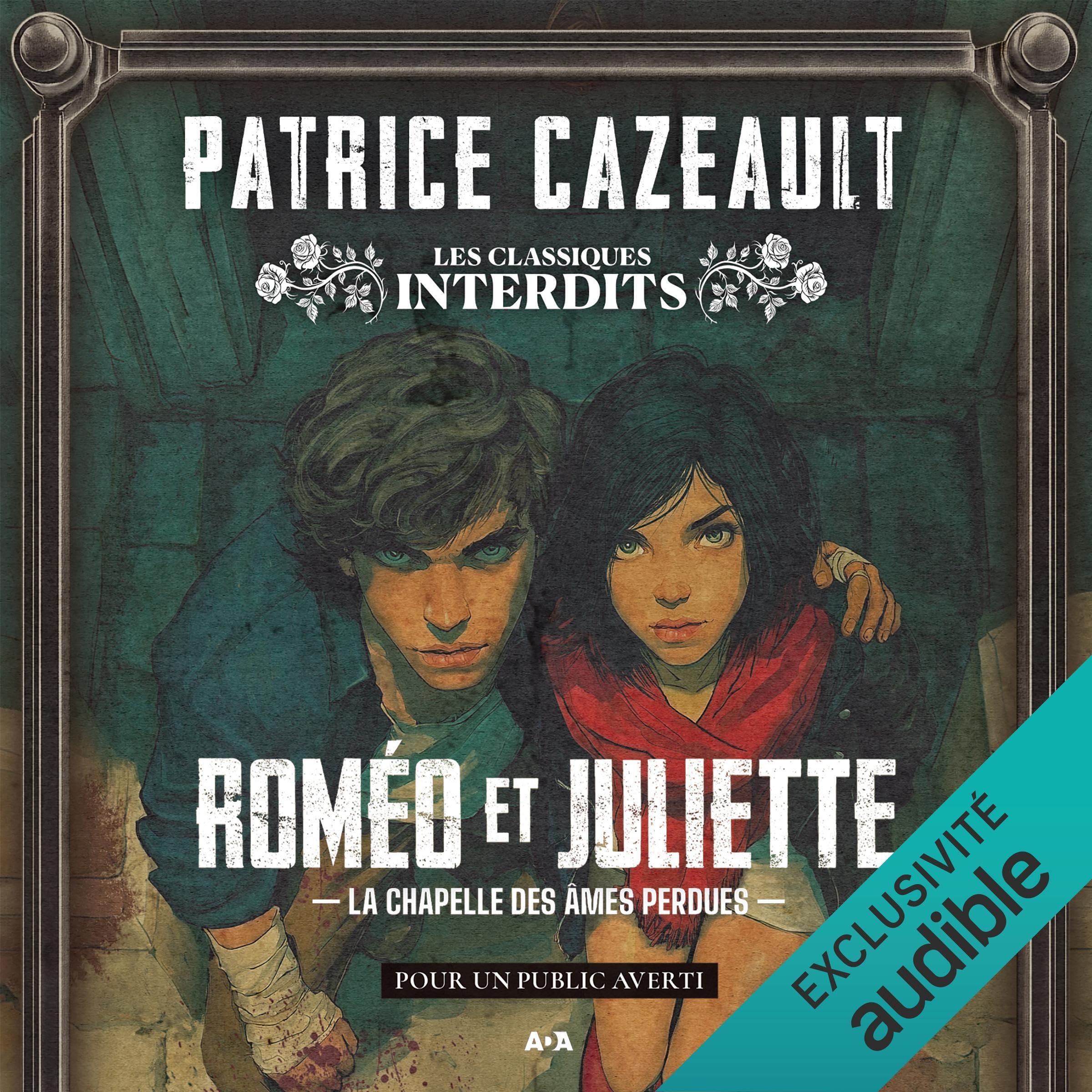 Cover art for Roméo & Juliette, la Chapelle des Âmes Perdues