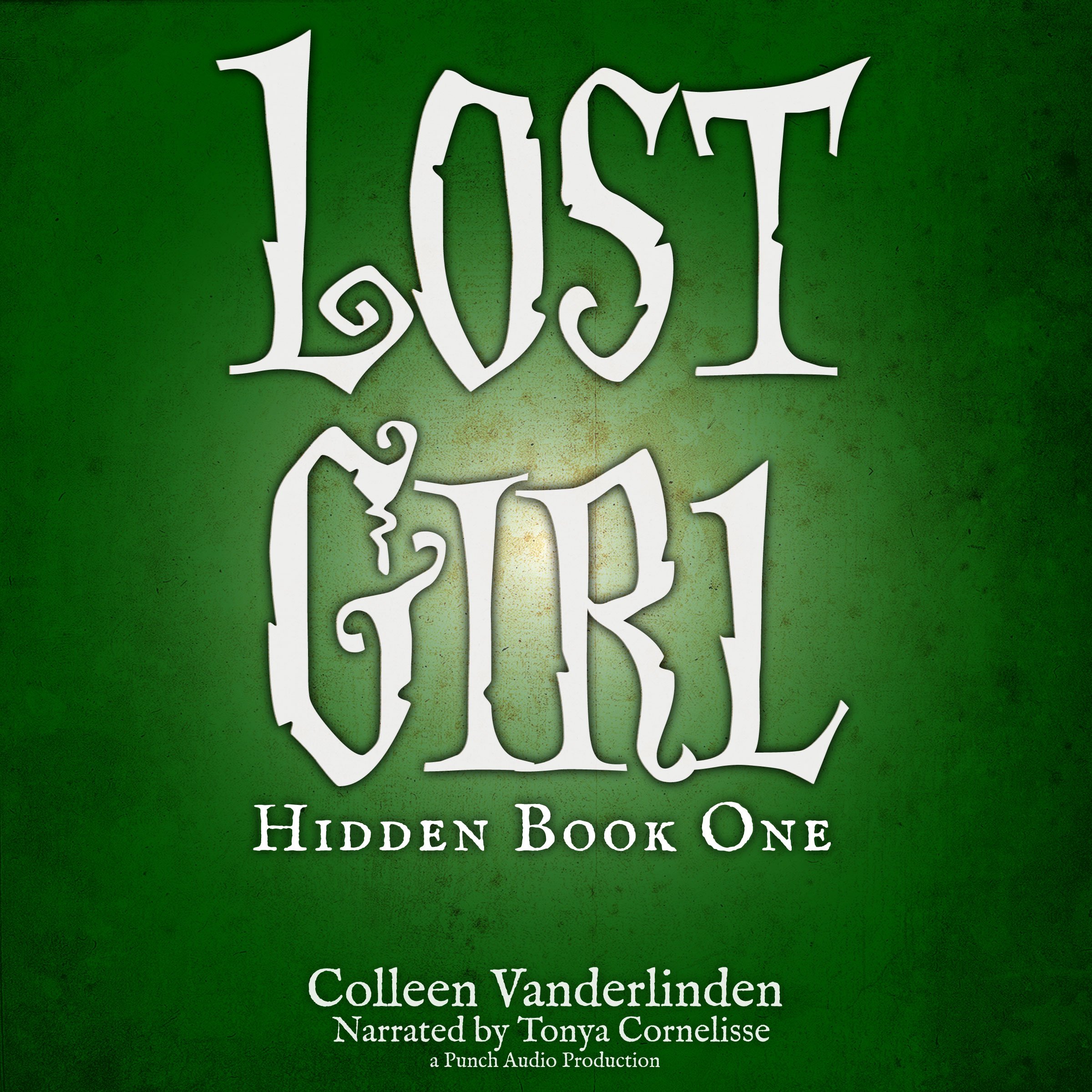 Cover art for Lost Girl: Hidden, Book 1