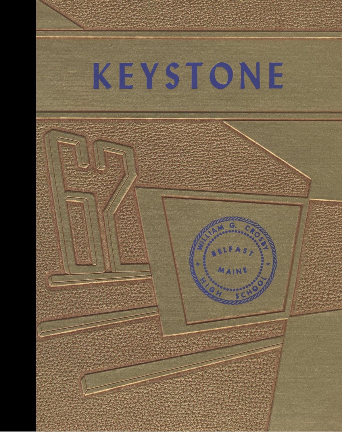 (Reprint) 1962 Yearbook Crosby High School, Belfast, Maine Crosby