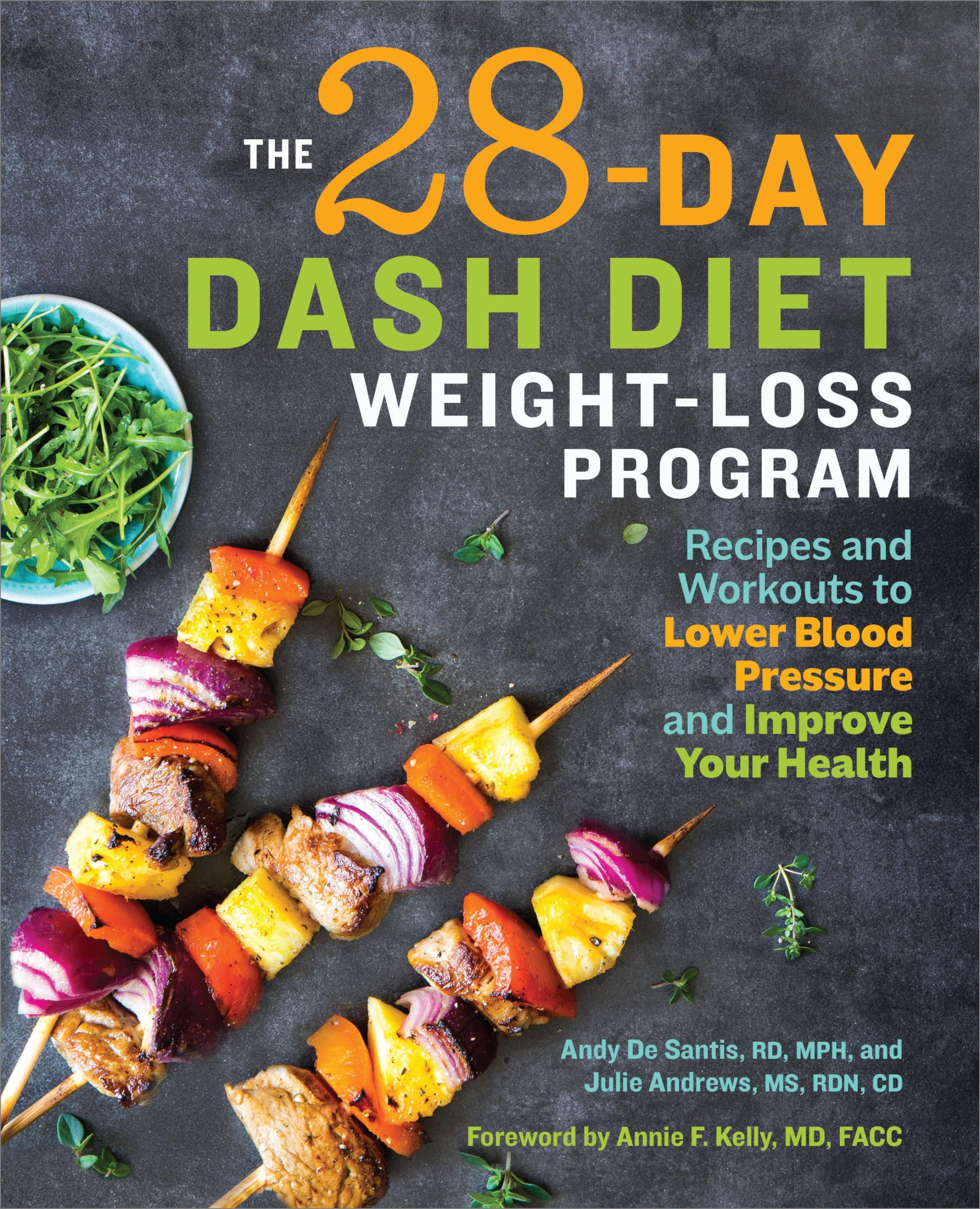 Rockridge Press The 28 Day Dash Diet Weight Loss Program: Recipes and Workouts to Lower Blood Pressure and Improve Your Health