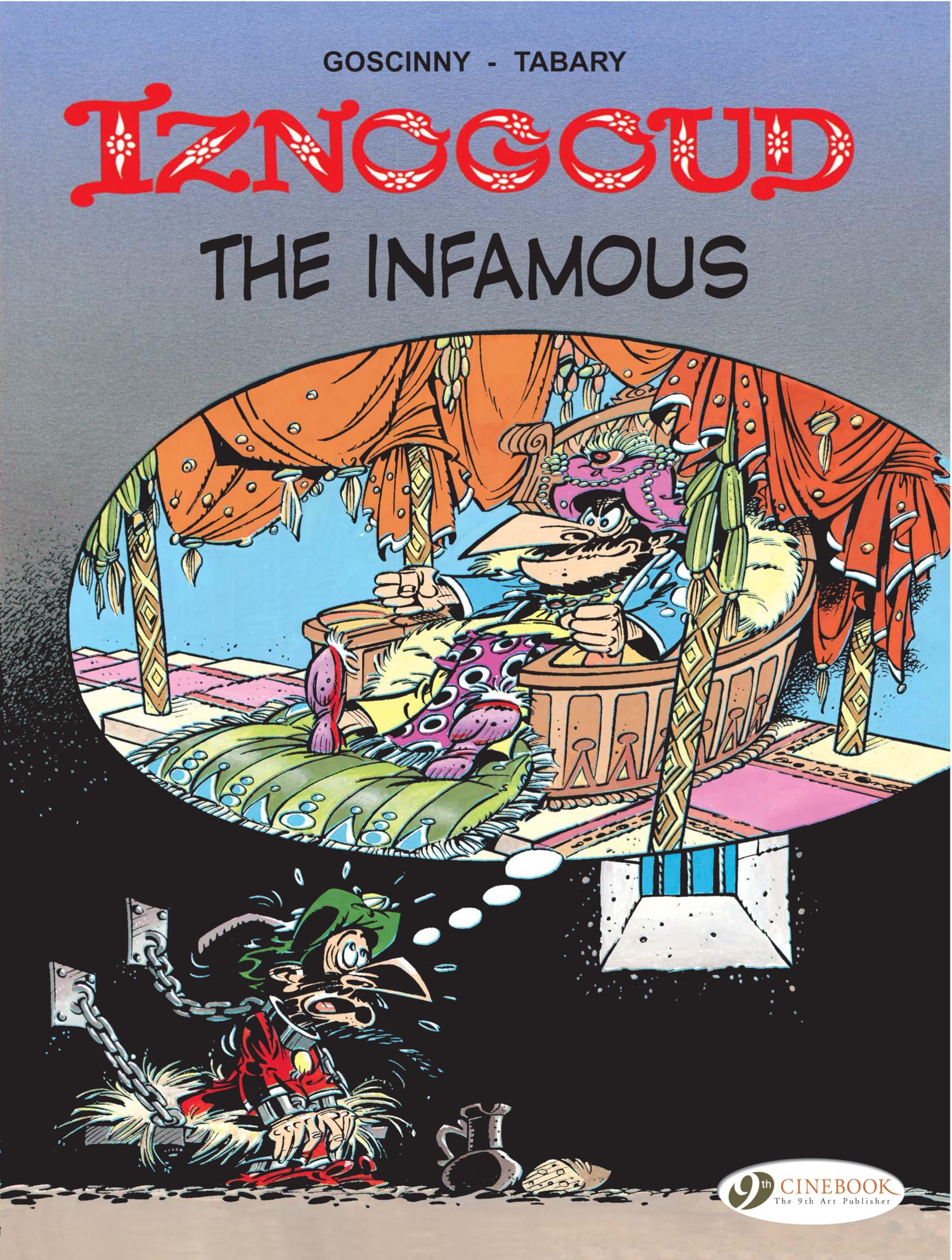 Iznogoud Vol. 7: Iznogoud the Infamous