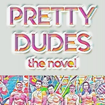 Pretty Dudes: The Novel Audiobook by C.S.R. Calloway episode artwork