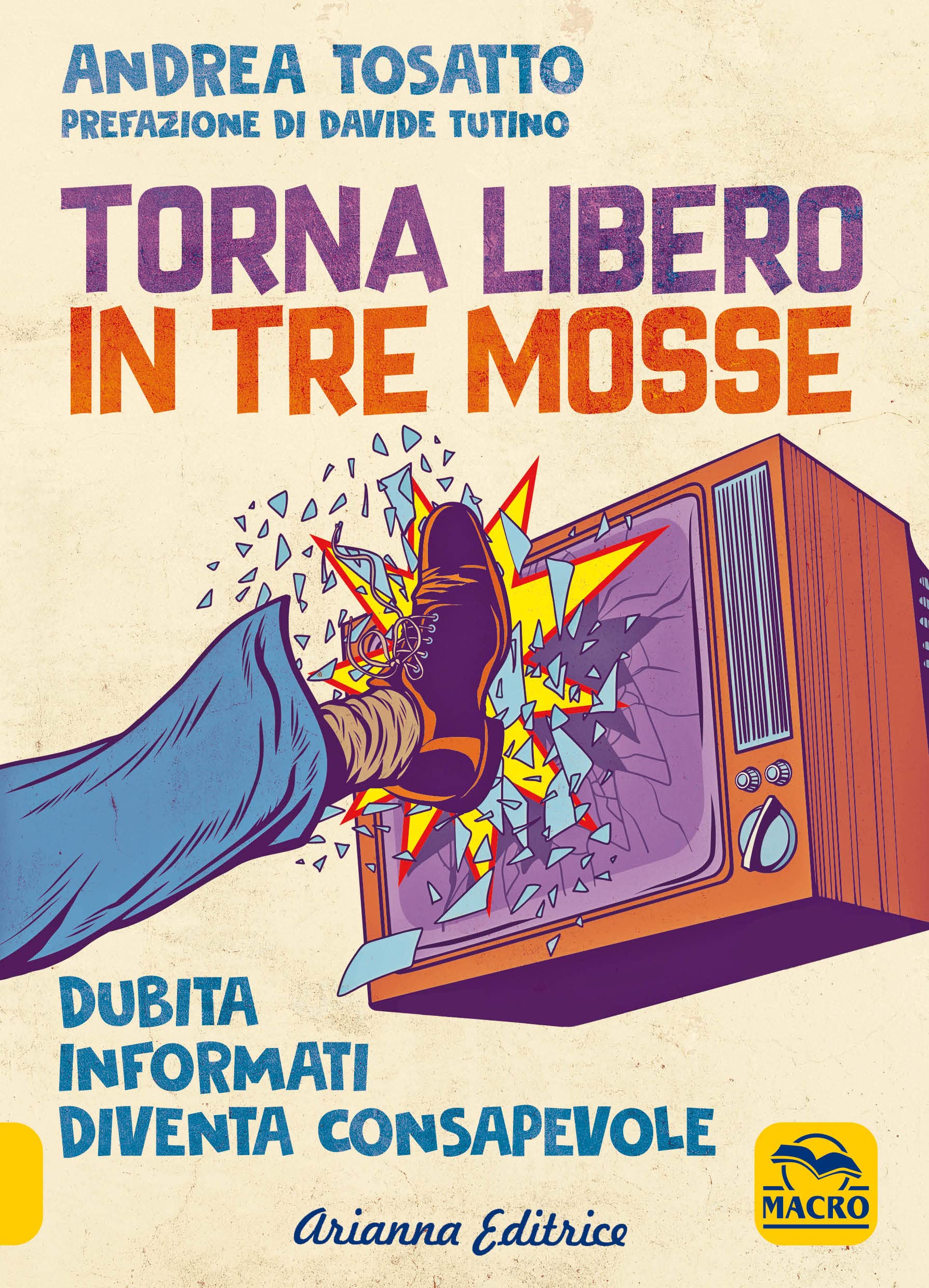 Torna Libero In Tre Mosse. Dubita Informati Diventa Consapevole - 4