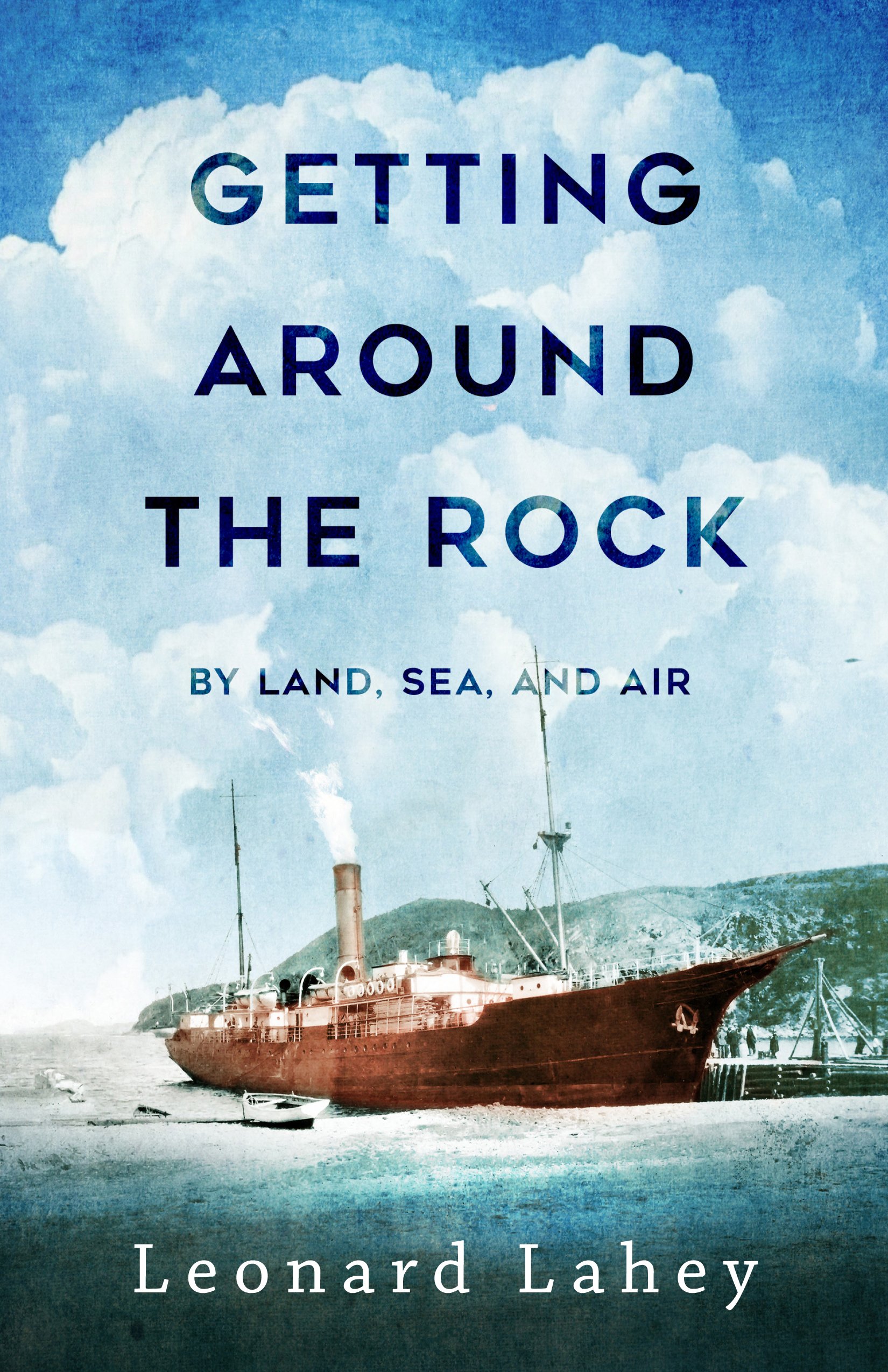 Buy Getting Around the Rock: By Land, Sea, and Air — BookShops.in