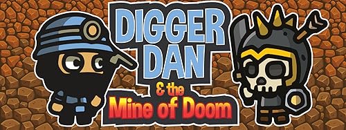 Digger Dan & the Mine of Doom