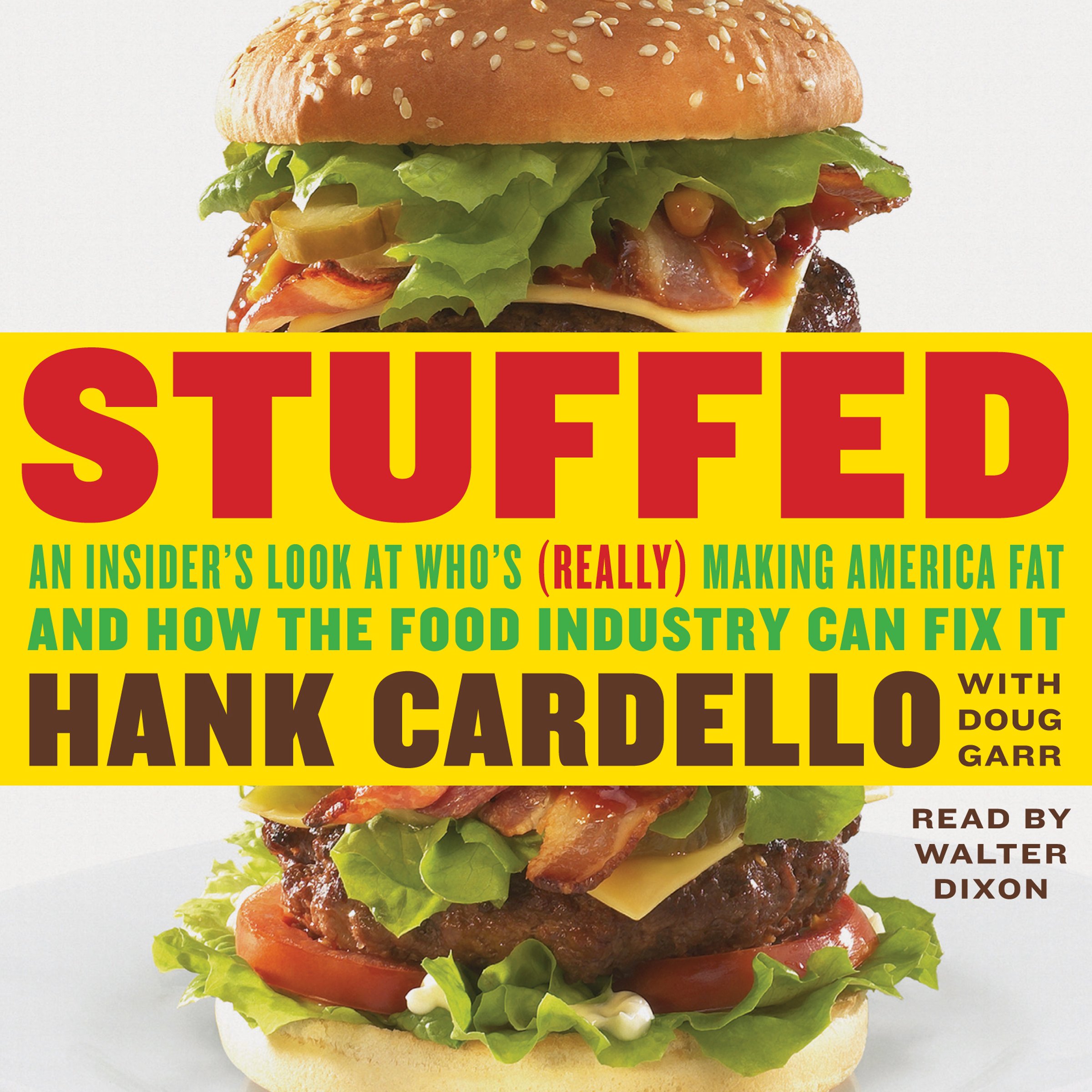 Cover art for Stuffed: An Insider's Look at Who's (Really) Making America Fat and How the Food Industry Can Fix It