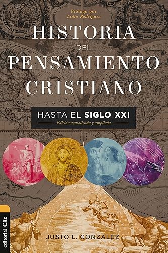 Historia del pensamiento cristiano hasta el siglo XXI: Edición actualizada y ampliada (Colección historia) (Spanish Edition)