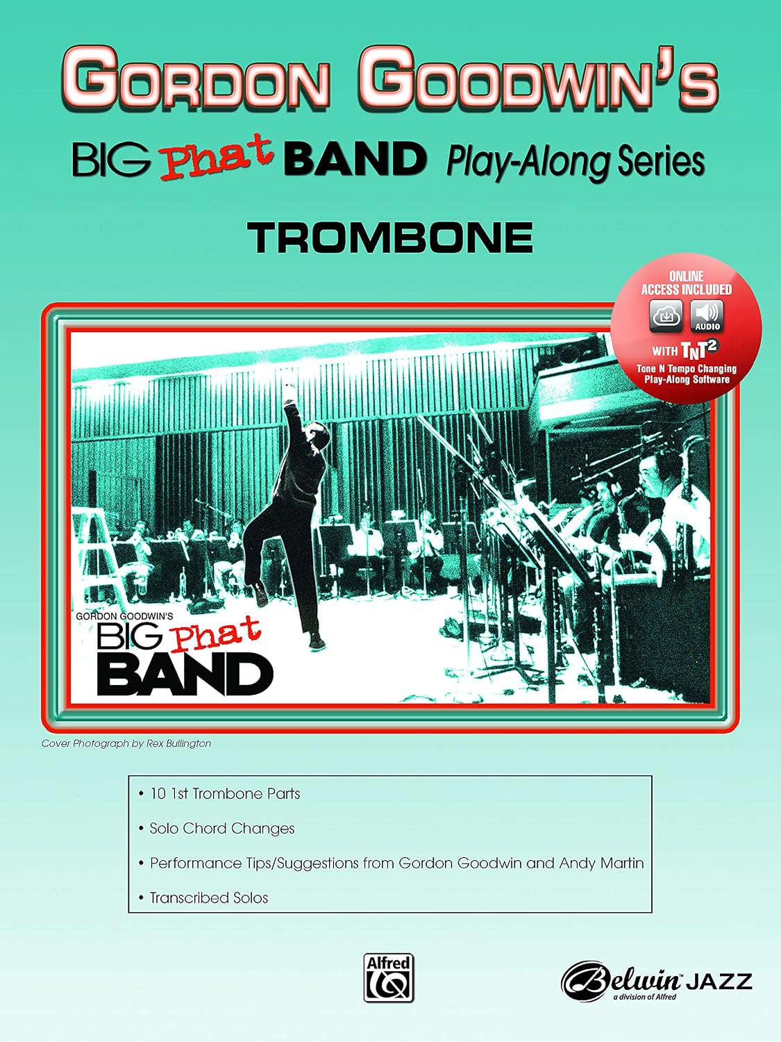 Gordon Goodwin's Big Phat Play Along: Trombone, Book & Online Audio/Software (Jazz Play-Along Series)