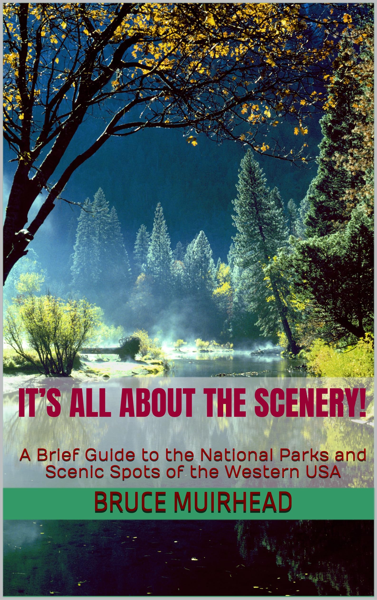 National Parks Western USA guide pratique pour éviter les erreurs de parcours en road trip