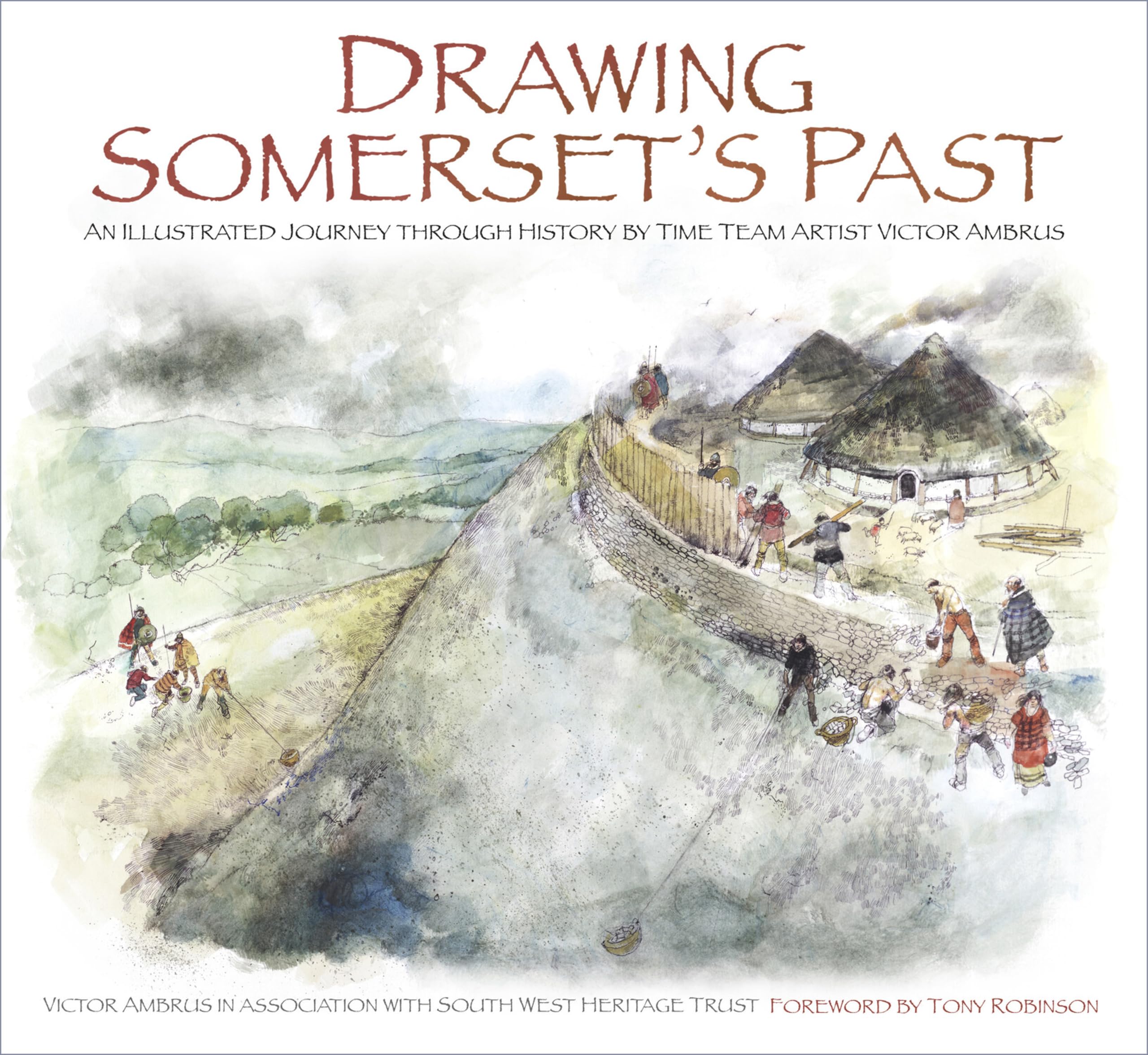 Drawing Somerset's Past: An Illustrated Journey through History by Time Team Artist Victor Ambrus